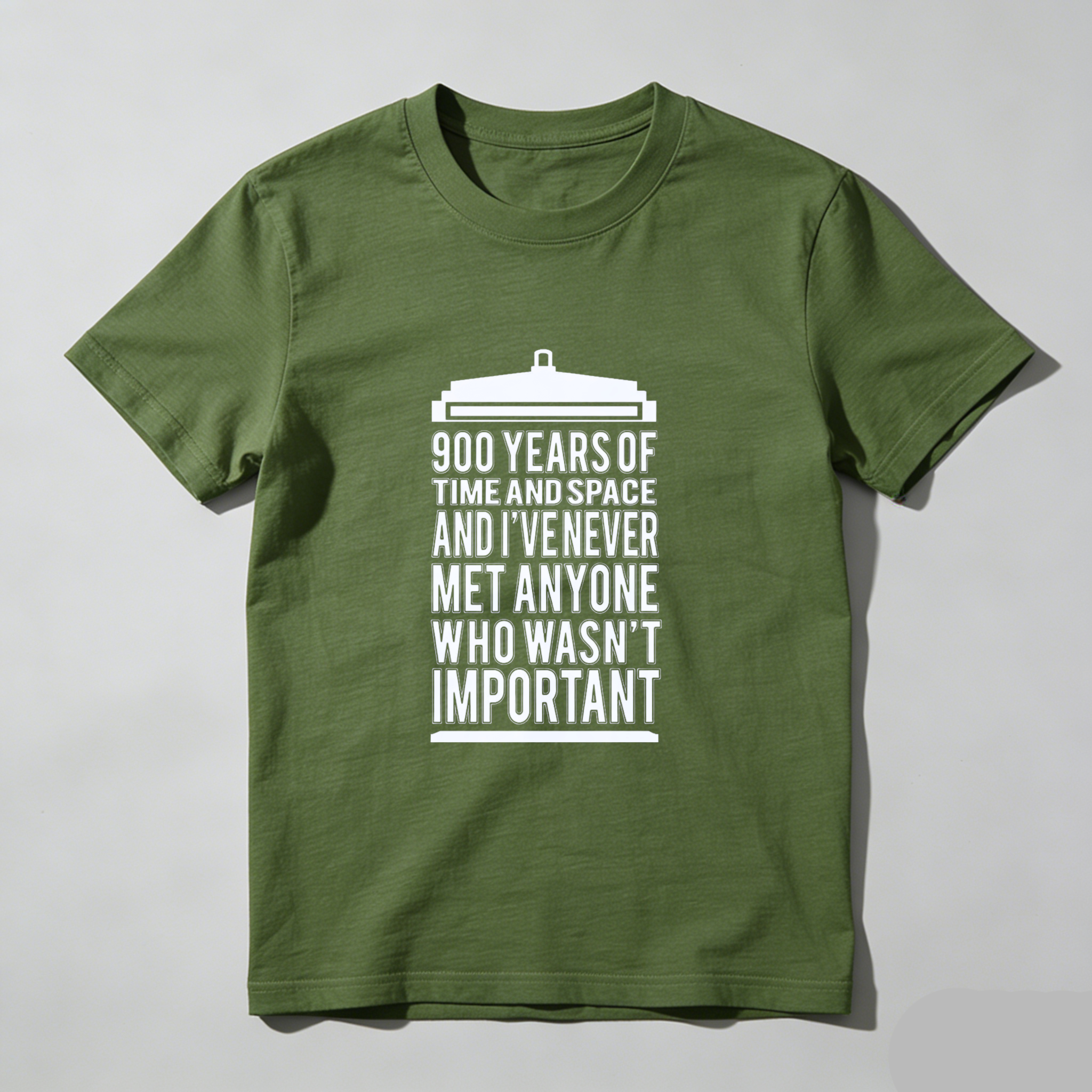 TEECURENT 900 Years Of Time And Space And I Ve Never Met Anyone Who Wasn T Important T Shirt