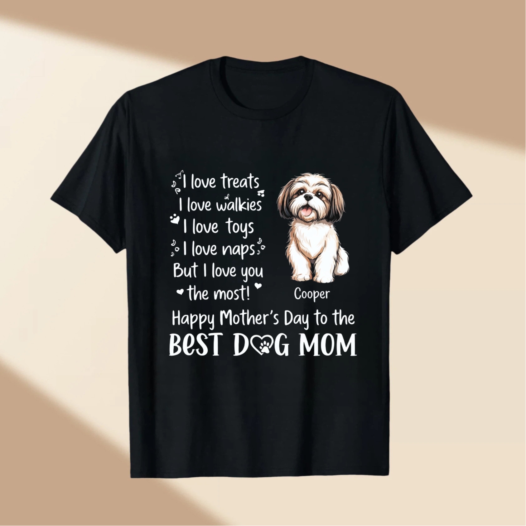 TEECURENT Happy Mothers Day To The Best Dog Mom T Shirt With Shih Tzu Design And Personalized Name Cooper I Love Treats Walkies Toys Naps But I Love You The Most Gift For Dog Lover WOMEN