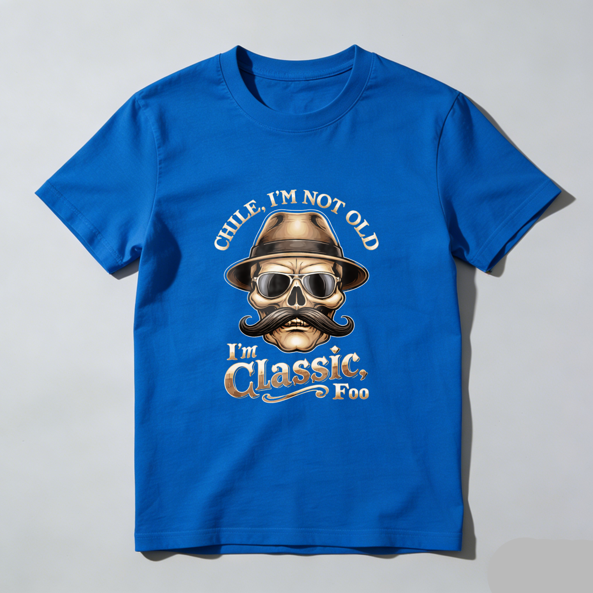 TEECURENT Chile Im Not Old Im Classic Too Skull Hat Mustache T-Shirt
