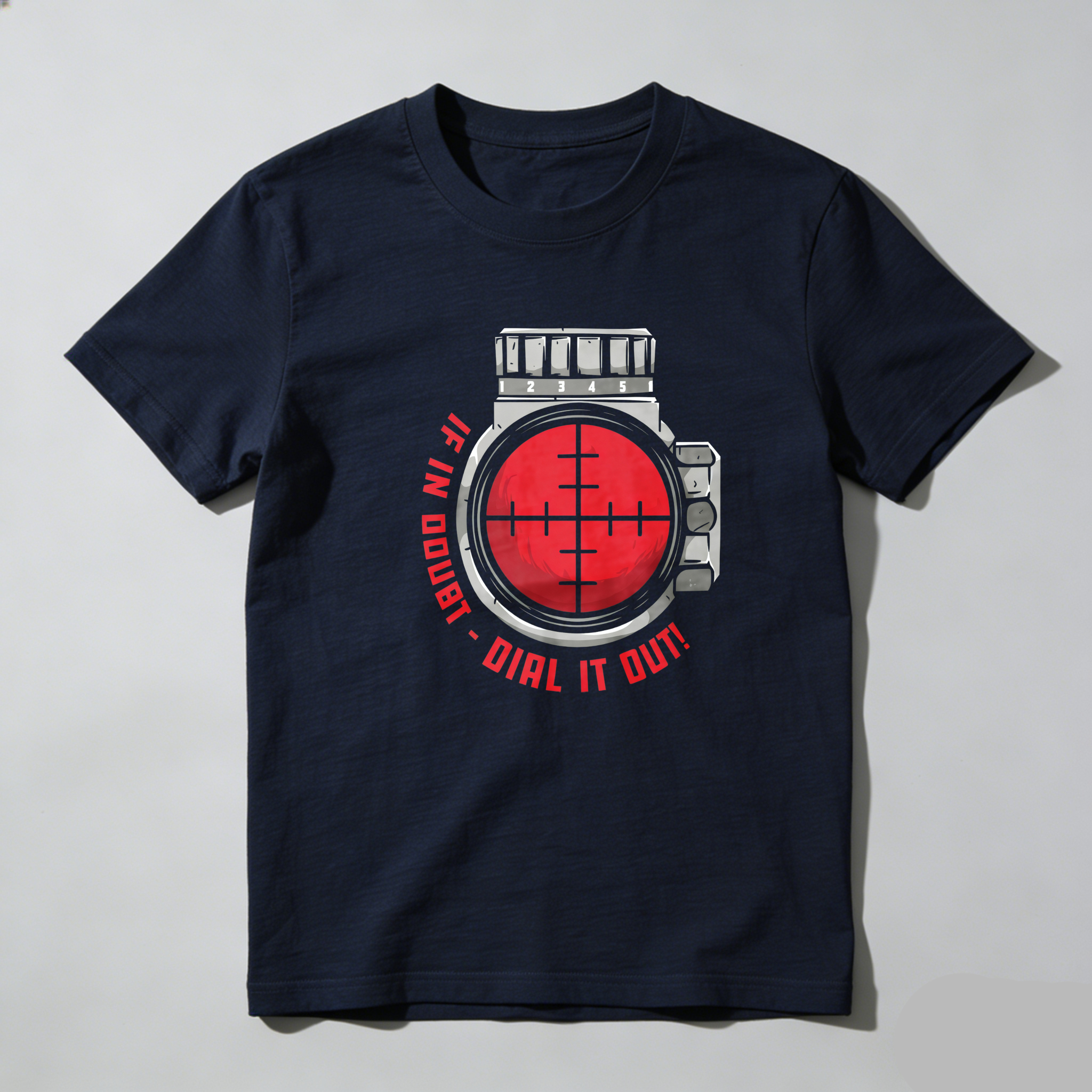 TEECURENT If In Doubt Dial It Out Scope Design Pure Cotton Short Sleeve T Shirt-TeeCurent