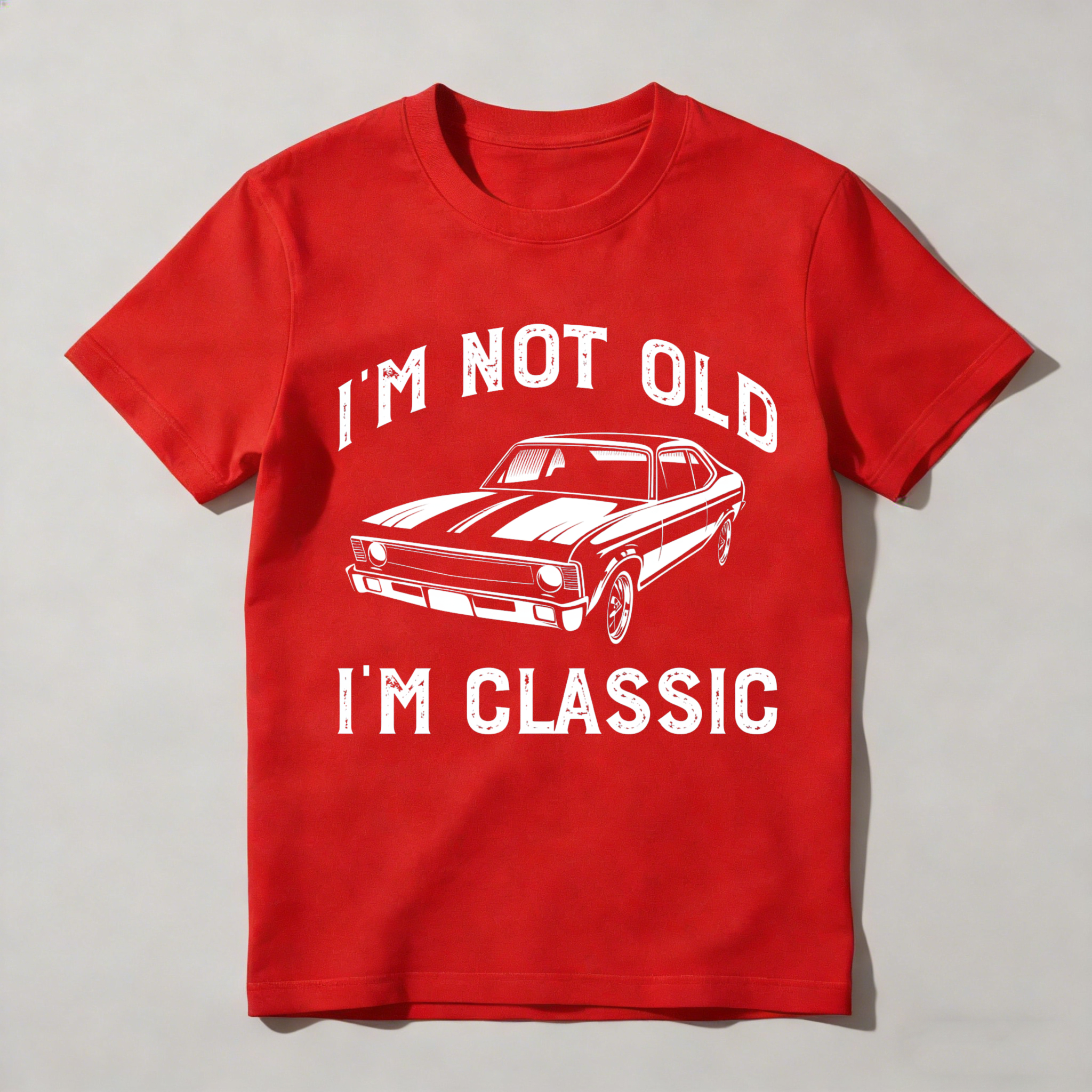 Classic Car I M Not Old I M Classic Unisex Classic T-shirt