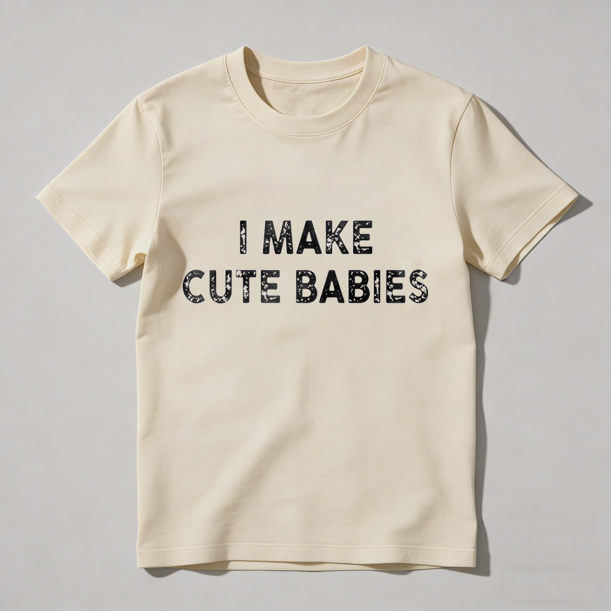 I Make Cute Babies Unisex Classic T-shirt
