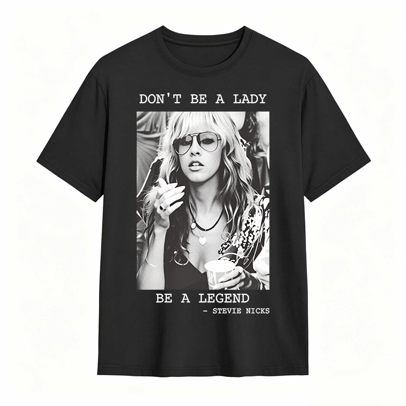 Don't Be A Lady Be A Legend Vintage T-shirt