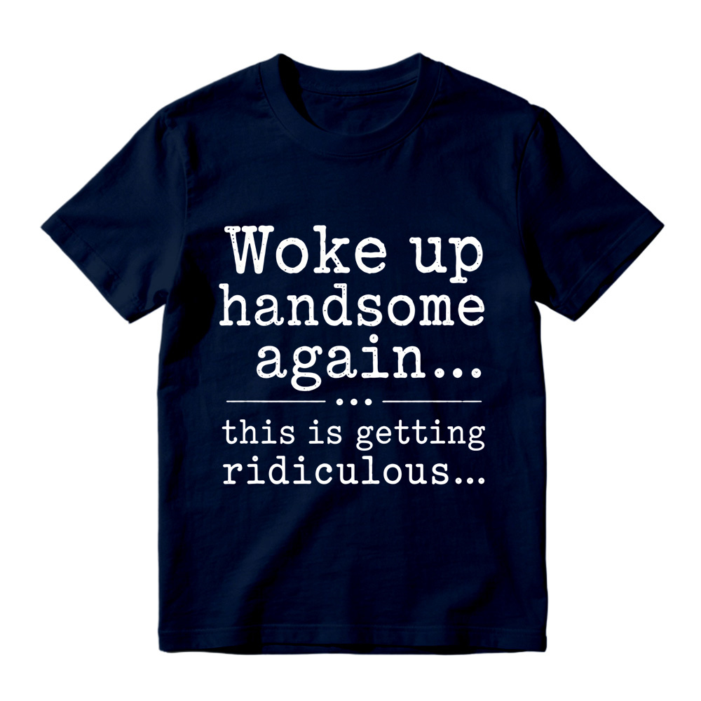 Woke Up Handsome Again This Is Getting Ridiculous Vintage Typewriter Graphic Tee