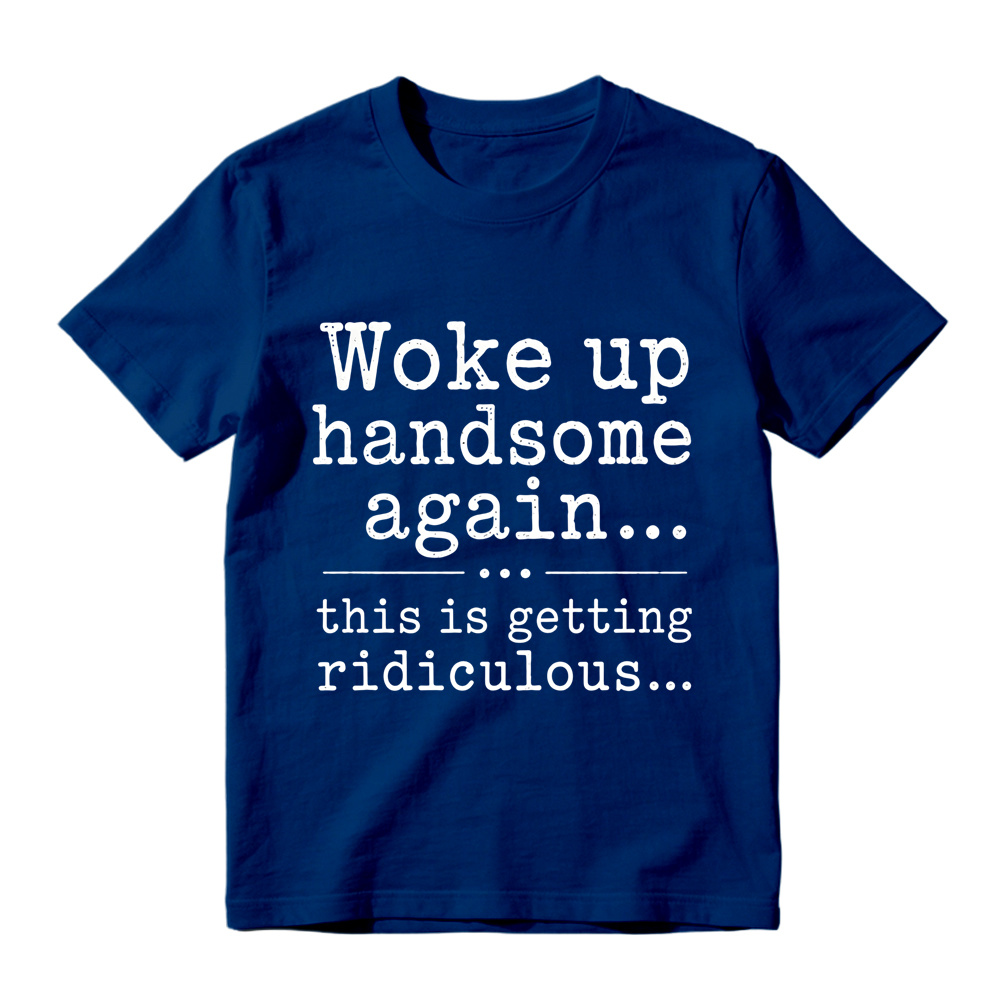 Woke Up Handsome Again This Is Getting Ridiculous Vintage Typewriter Graphic Tee