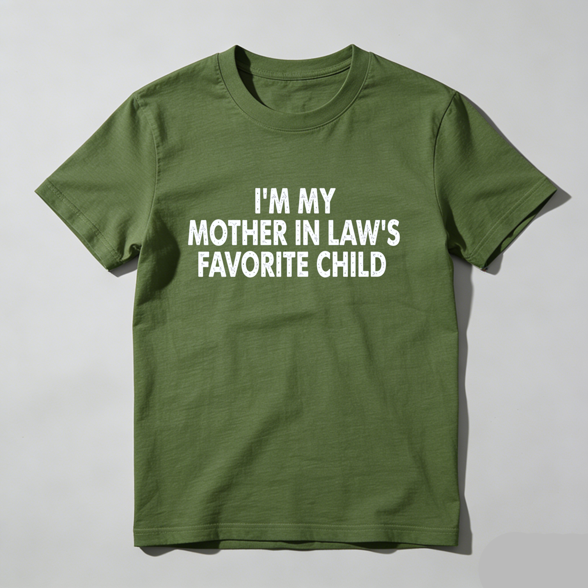 I M My Mother In Laws Favorite Child T Shirt Made In Usa Humor Gift For Son In Law Or Daughter In Law Family Joke Apparel
