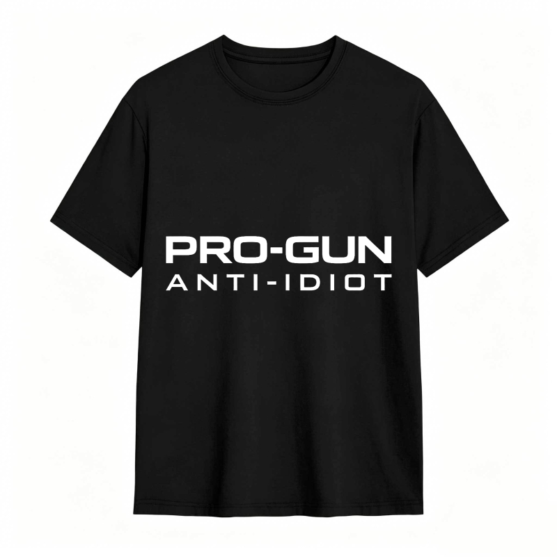 Pro Gun Anti Idiot Unisex Classic T-shirt