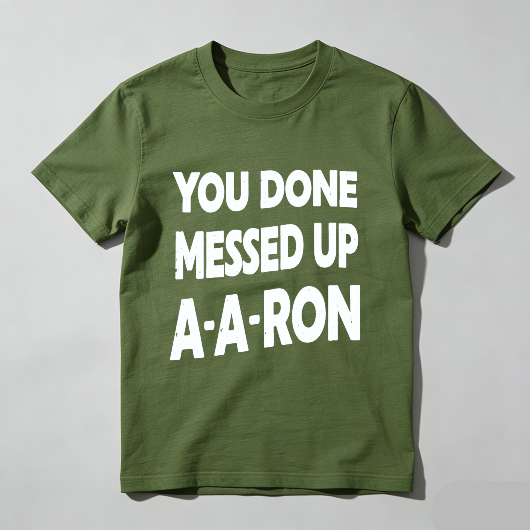 TEECURENT You Done Messed Up A A Ron T Shirt Funny Humor Statement Graphic Tee Men Women Unisex Casual Wear