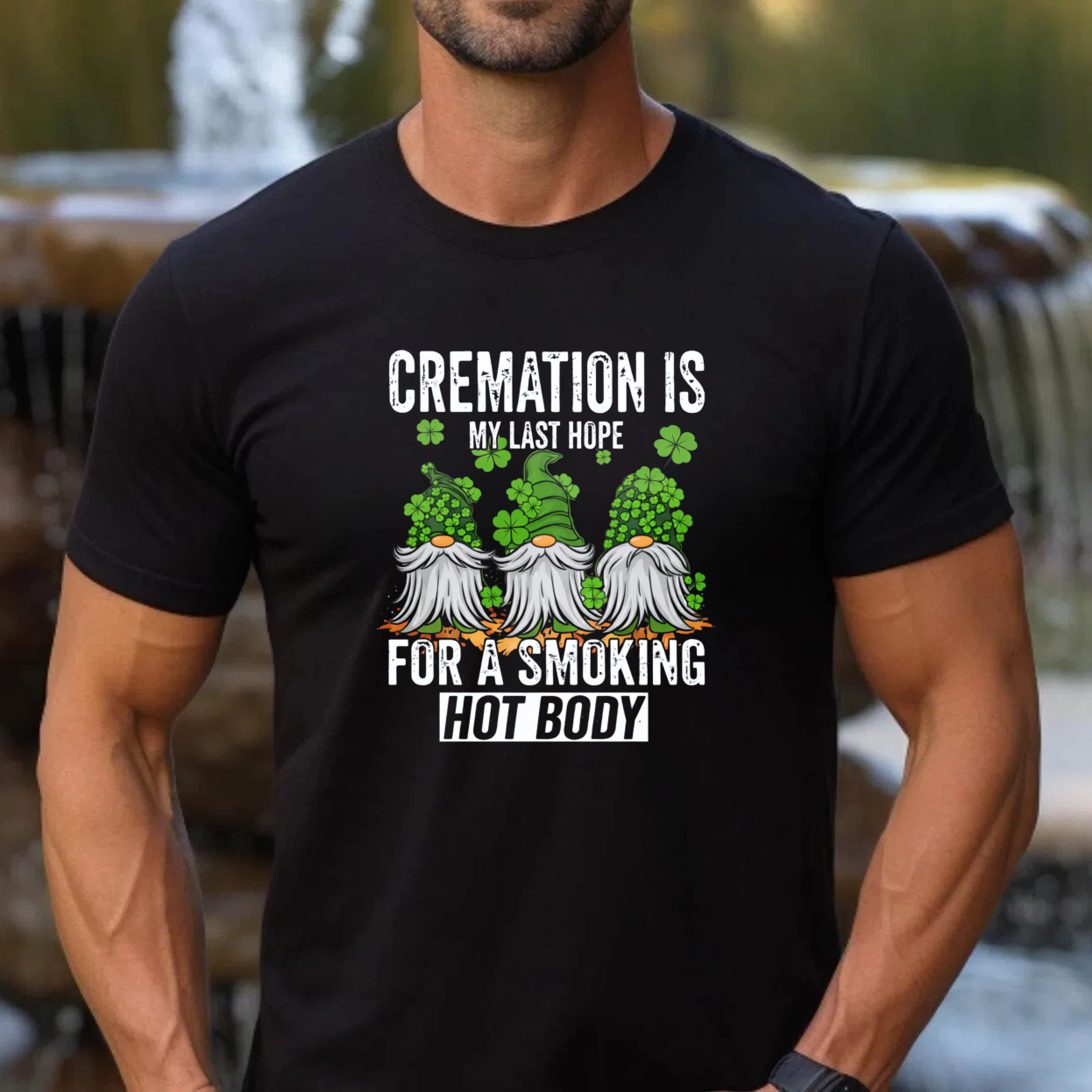 TEECURENT Cremation Is My Last Hope For A Smoking Hot Body St Patrick's Day T-Shirt With Gnomes And Shamrocks Design