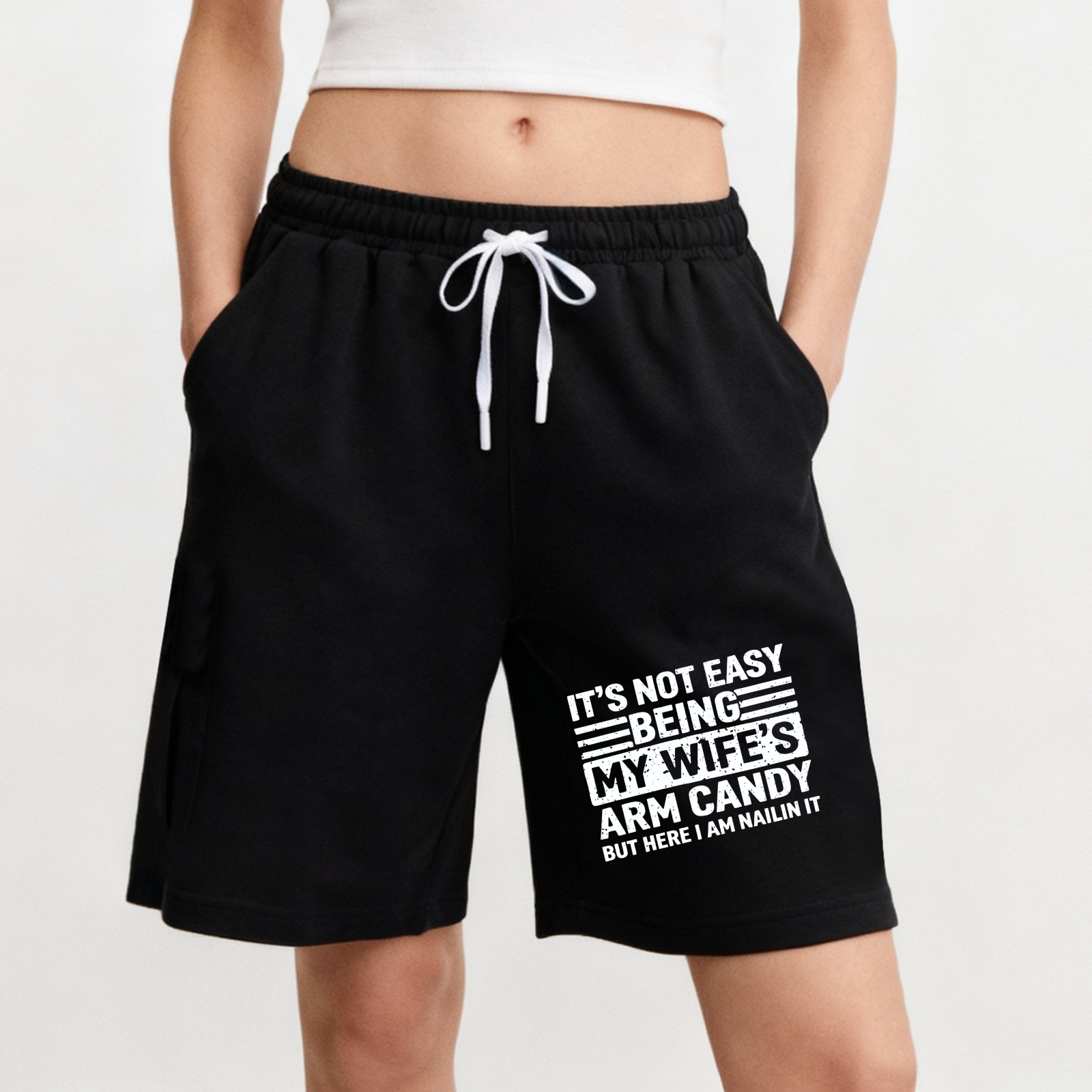 TEECURENT It Is Not Easy Being My Wifes Arm Candy But Here I Am Nailin It Mens Shorts Black With White Drawstring And Humorous Print For Casual Wear