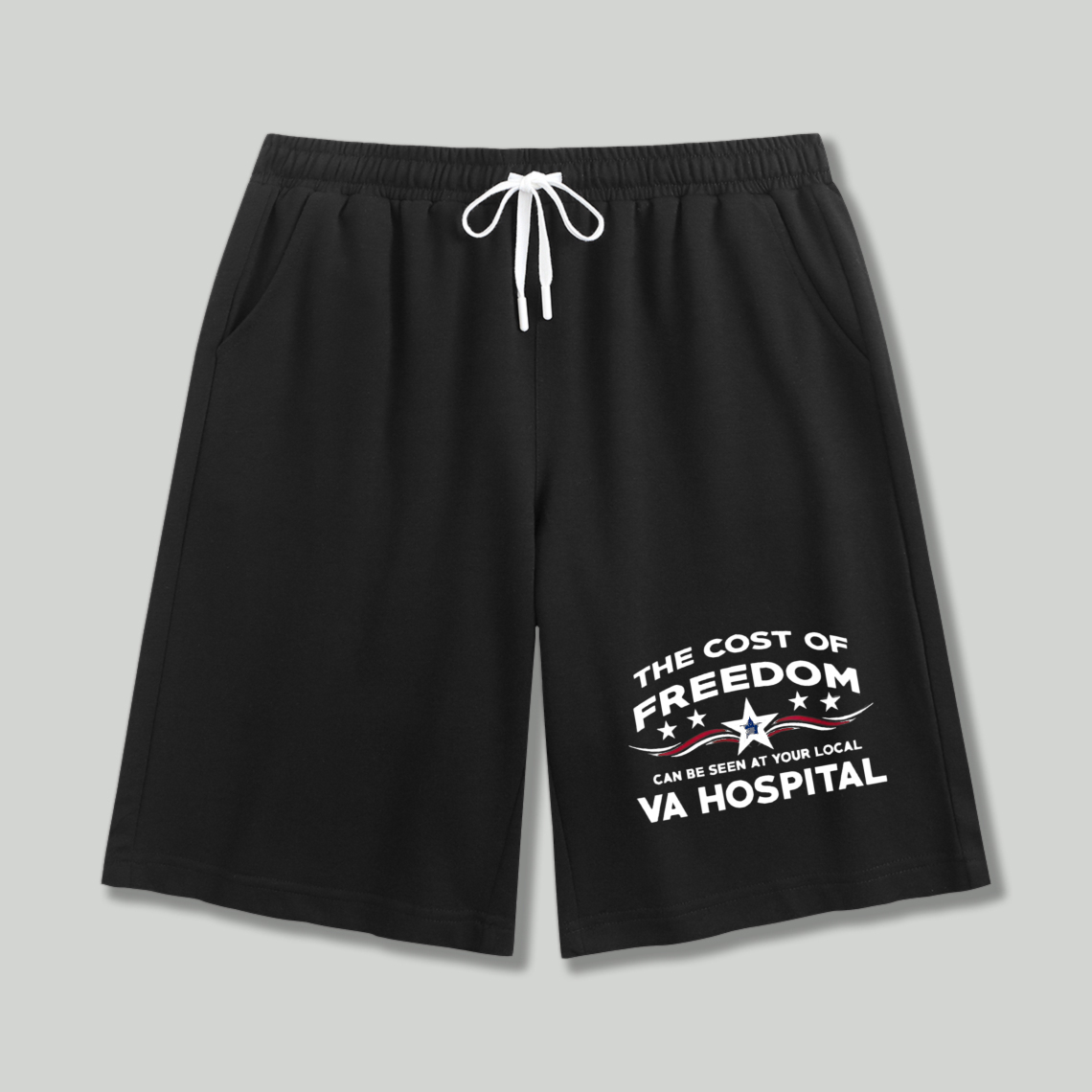 The Cost Of Freedom Can Be Seen At Your Local Va Hospital Patriotic Star Graphic Shorts