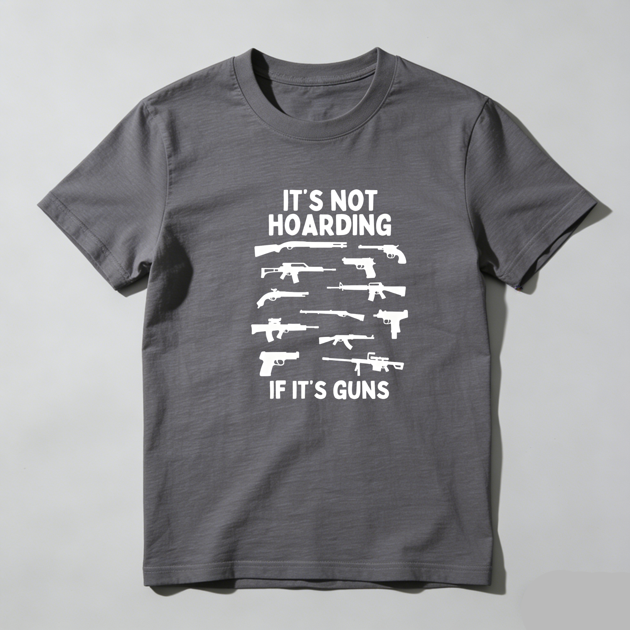 TEECURENT Its Not Hoarding If Its Guns Pure Cotton Short Sleeve T Shirt-TeeCurent