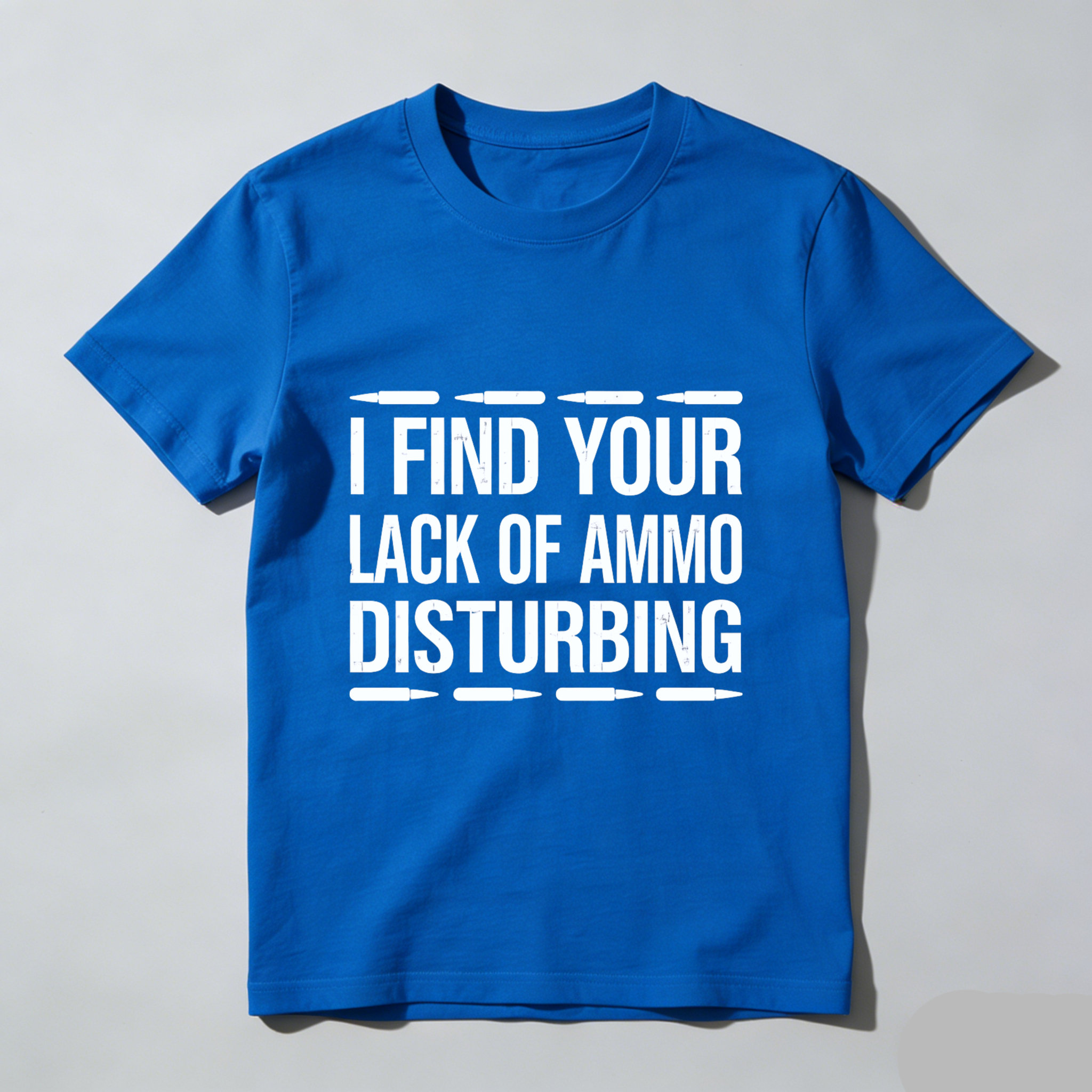 TEECURENT I Find Your Lack Of Ammo Disturbing T Shirt