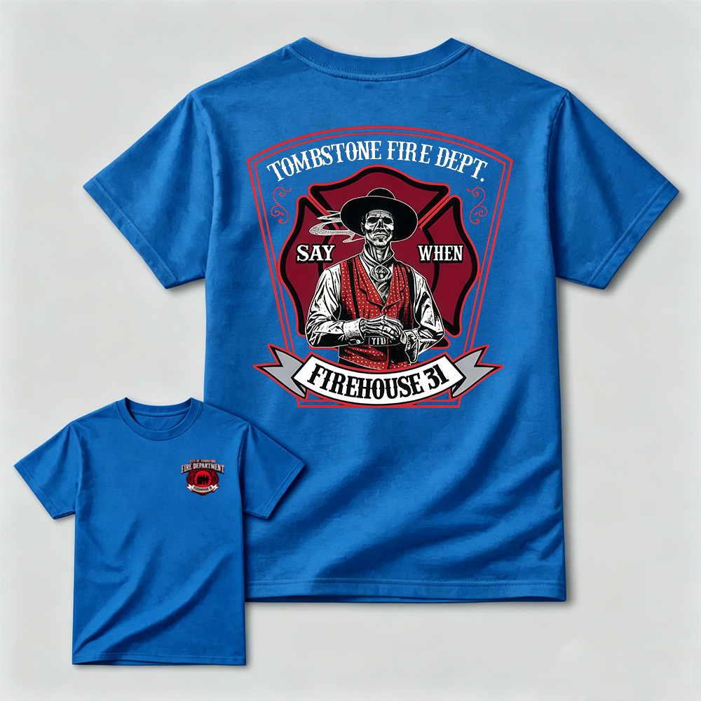 Tombstone Fire Dept Firehouse 31 T-Shirt