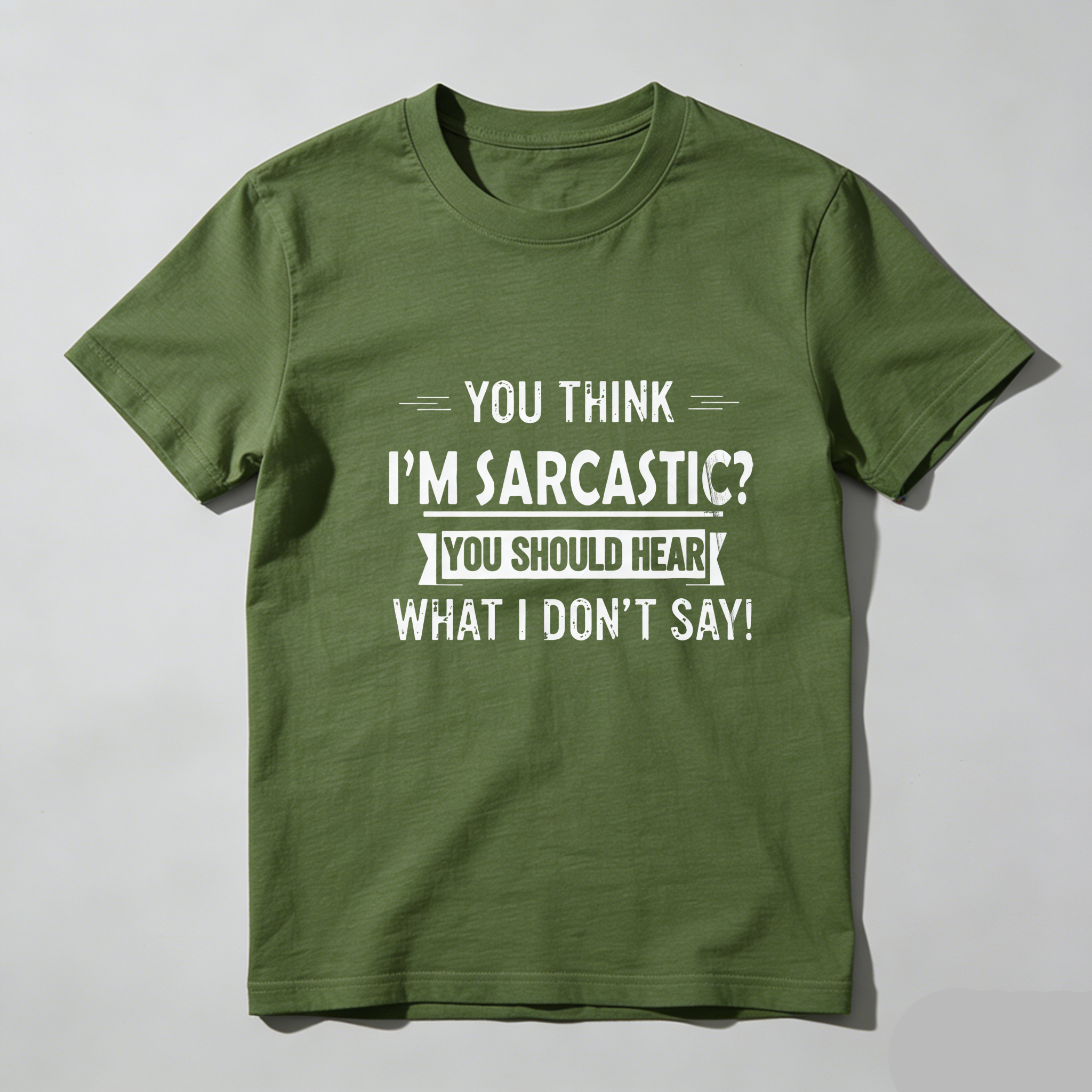 TEECURENT You Think Im Sarcastic You Should Hear What I Dont Say Pure Cotton Short Sleeve T Shirt-TeeCurent