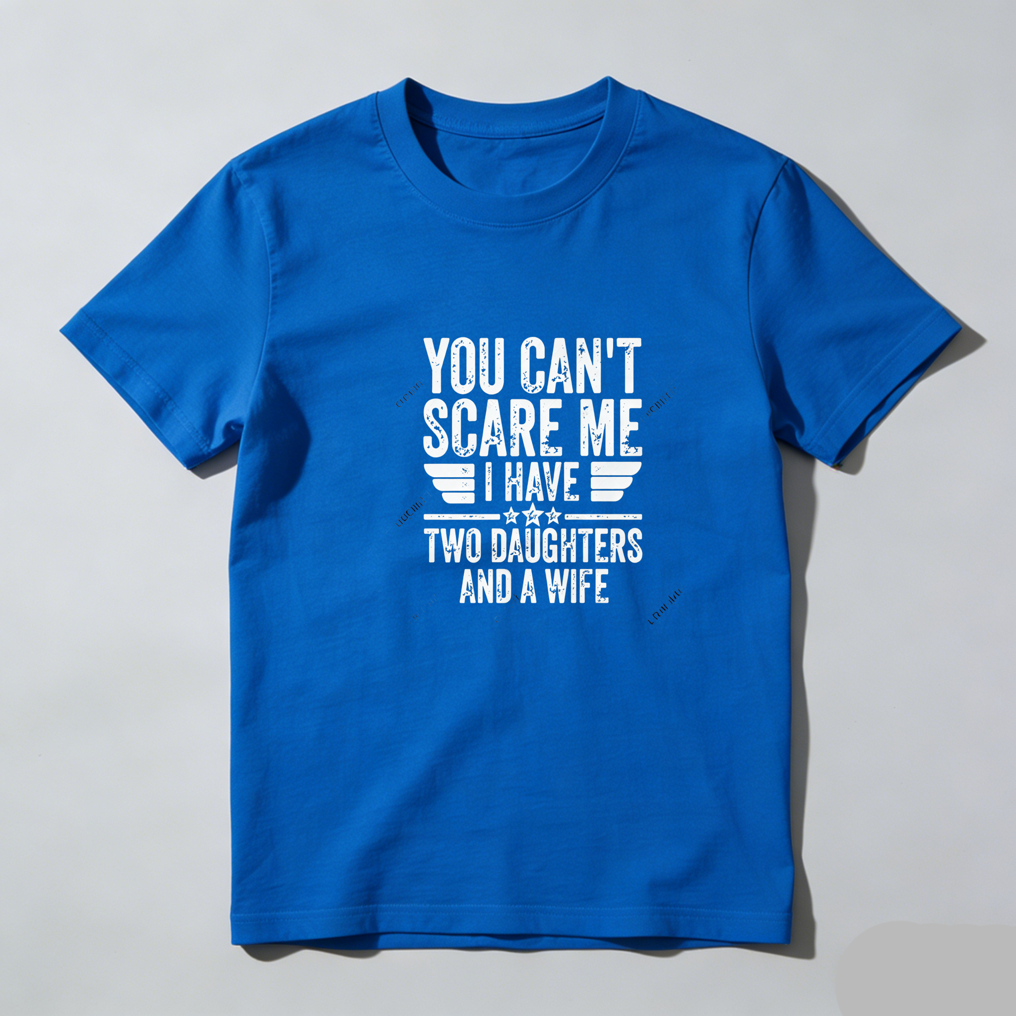 TEECURENT You Cant Scare Me I Have Two Daughters And A Wife Pure Cotton Short Sleeve T Shirt-TeeCurent
