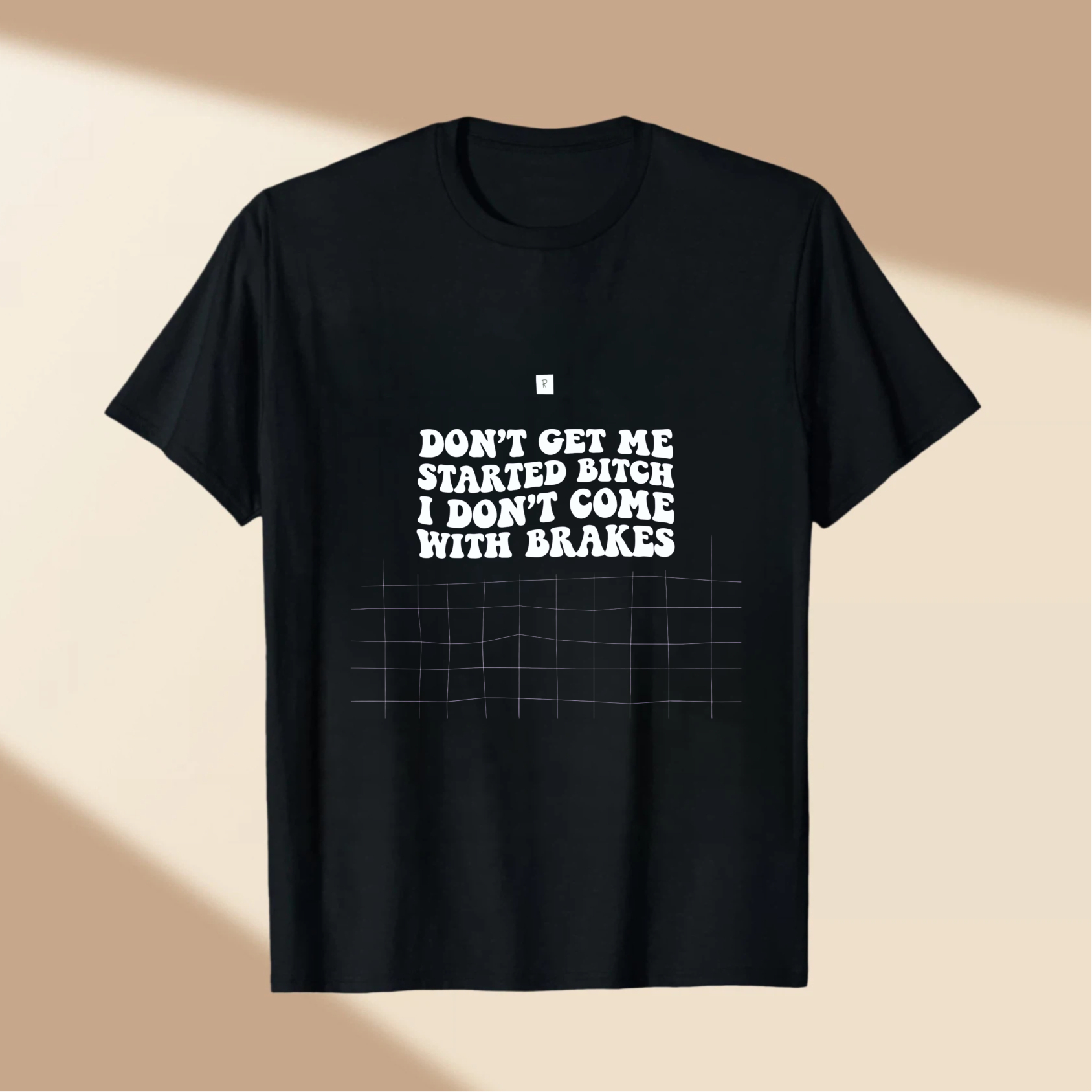 TEECURENT Dont Get Me Started Bitch I Dont Come With Brakes T Shirt Funny Sassy Statement Graphic Tee For Men Women Unisex Casual Wear WOMEN