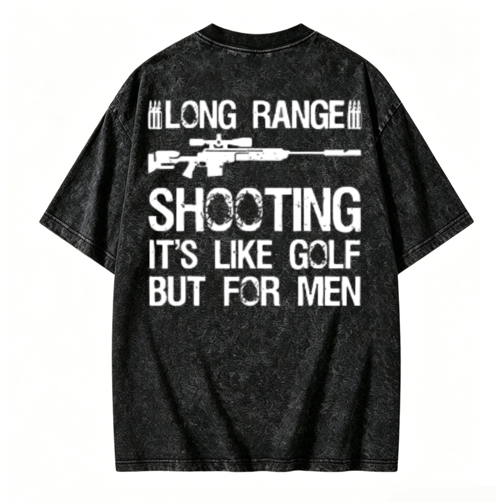 Long Range Shooting Its Like Golf But For Men Graphic Washed T-shirt