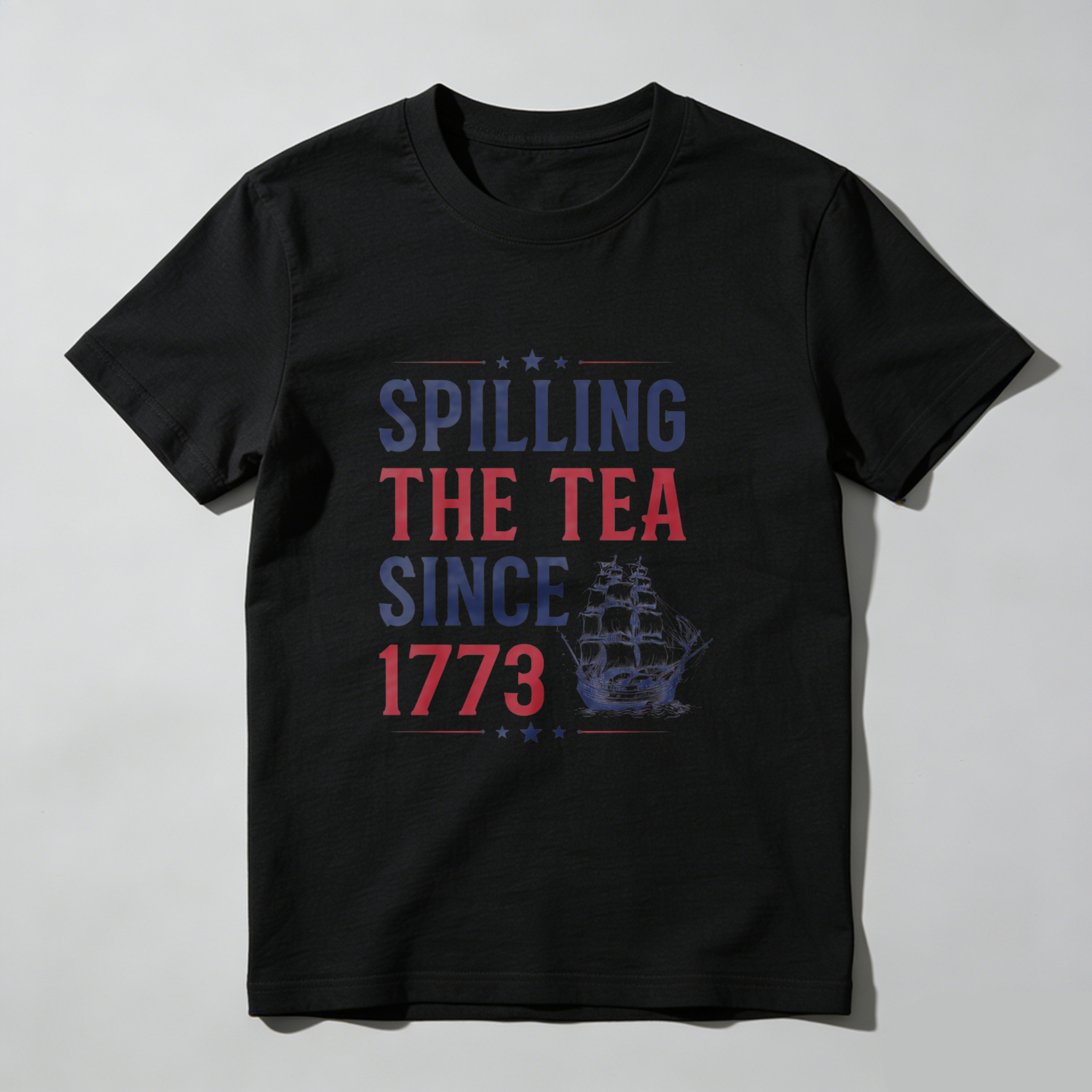 TEECURENT Spilling The Tea Since 1773 American Revolution Patriotic T Shirt Historical Tea Party Ship Design Men Women Unisex Apparel WOMEN