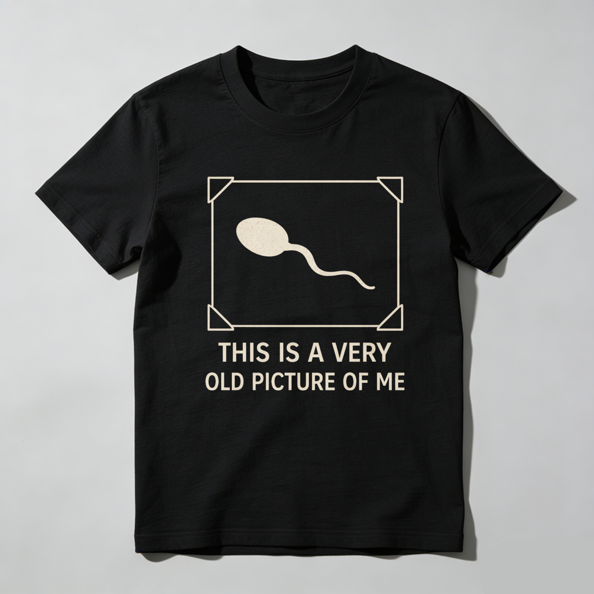 TEECURENTThis Is A Very Old Picture Of Me Sperm T-Shirt Funny Humor Men Women Black Shirt-TeeCurent