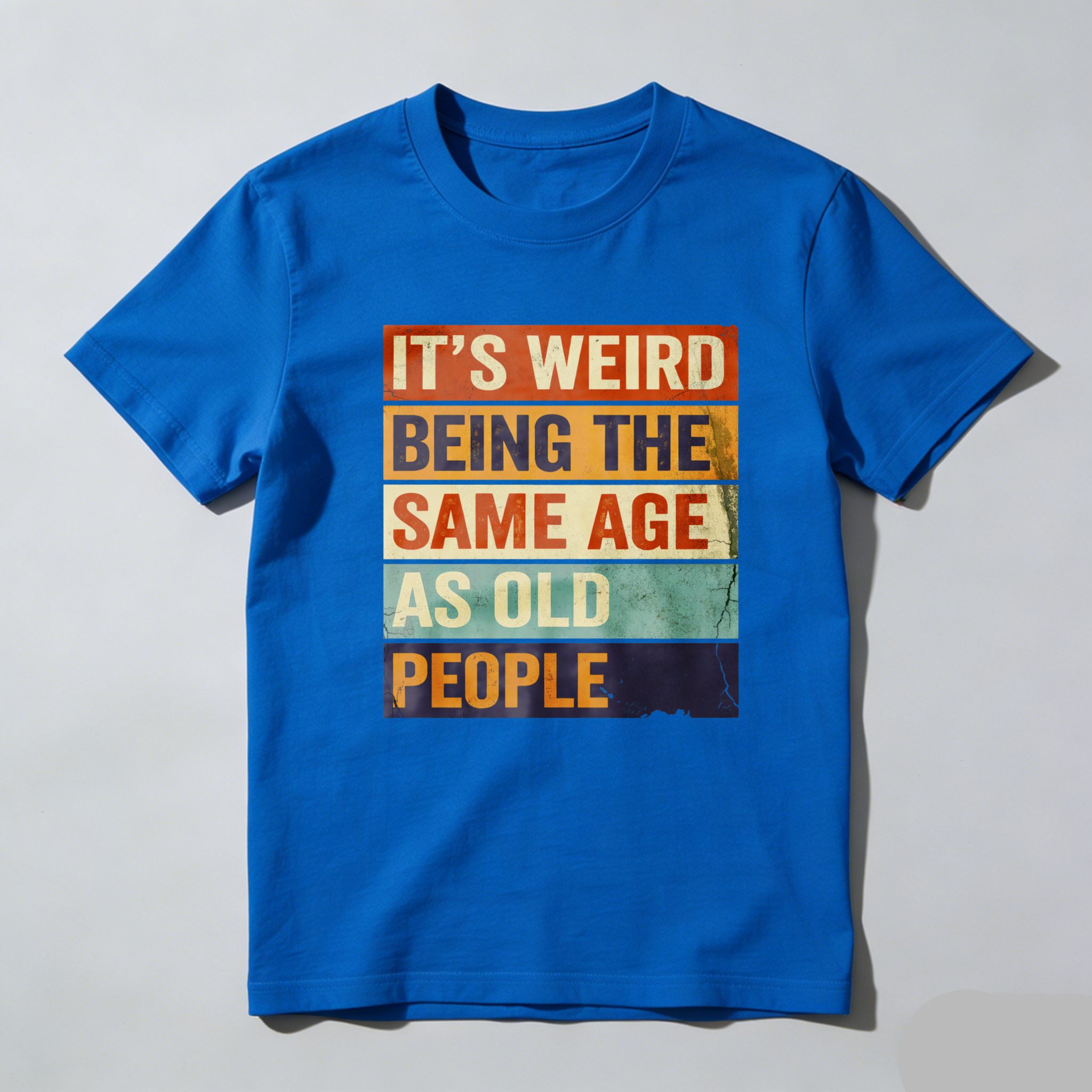 TEECURENTIts Weird Being The Same Age As Old People T Shirt Humor Gift For Adults Funny Statement Shirt Retro Design Black Color-TeeCurent