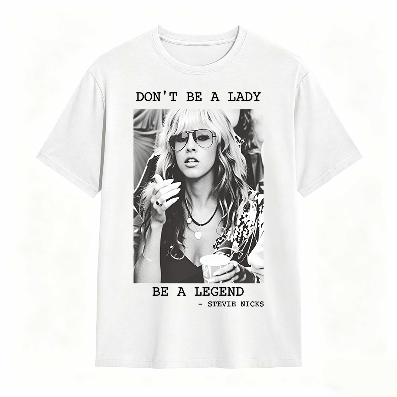 Don't Be A Lady Be A Legend Vintage T-shirt