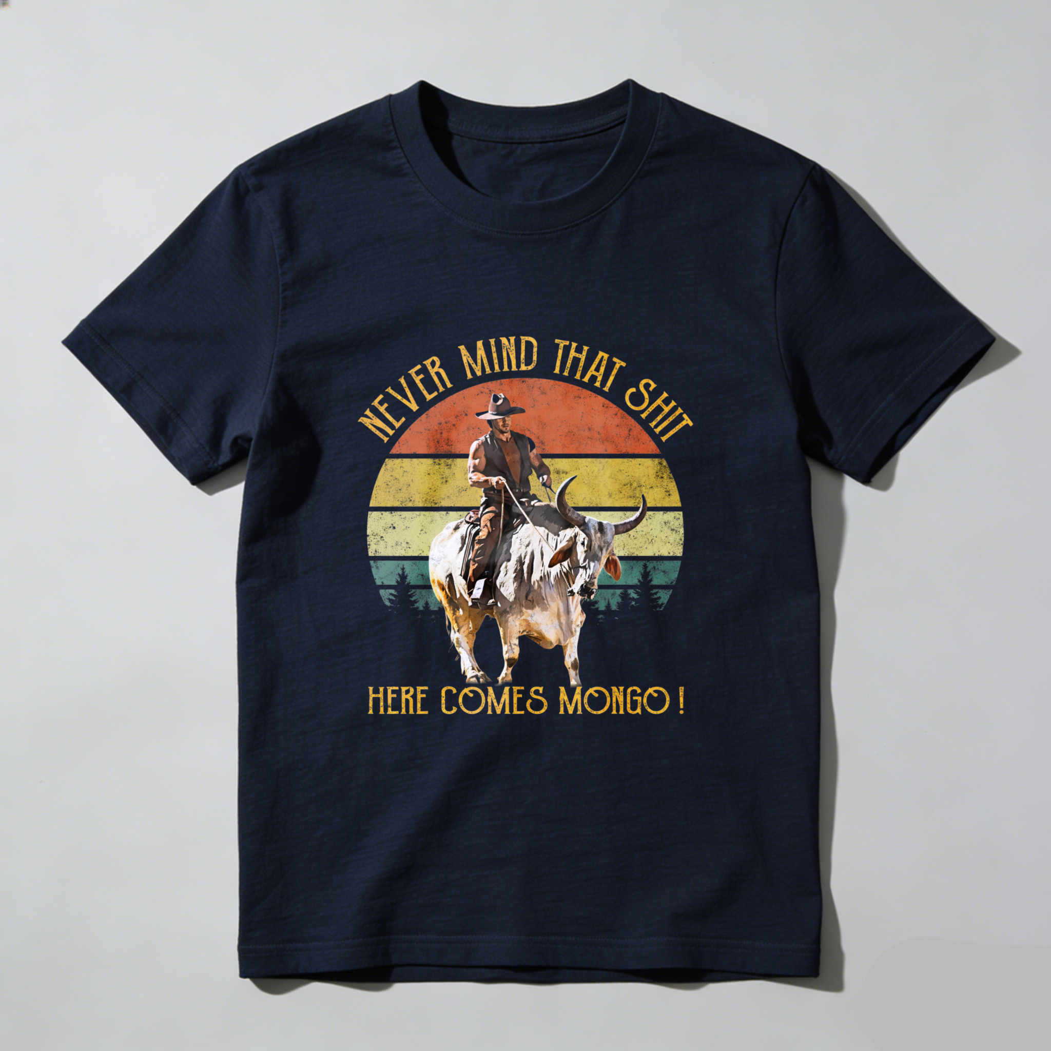 TEECURENT Never Mind That Shit Here Comes Mongo Vintage Western Cowboy Riding Bull T Shirt
