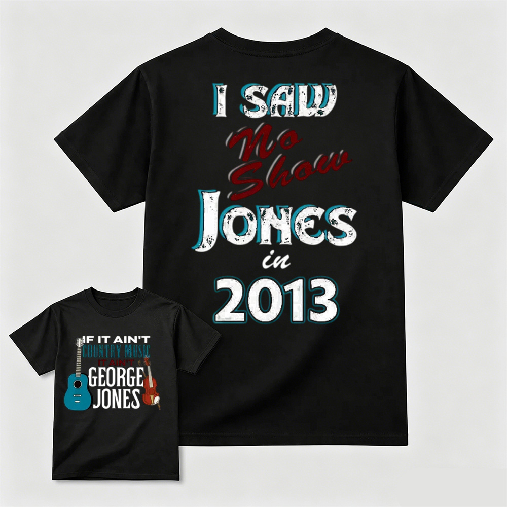 George Jones No Shows 2 side T-Shirt – Classic Country Music Fan Tee for Men and Women, Great Gift Idea