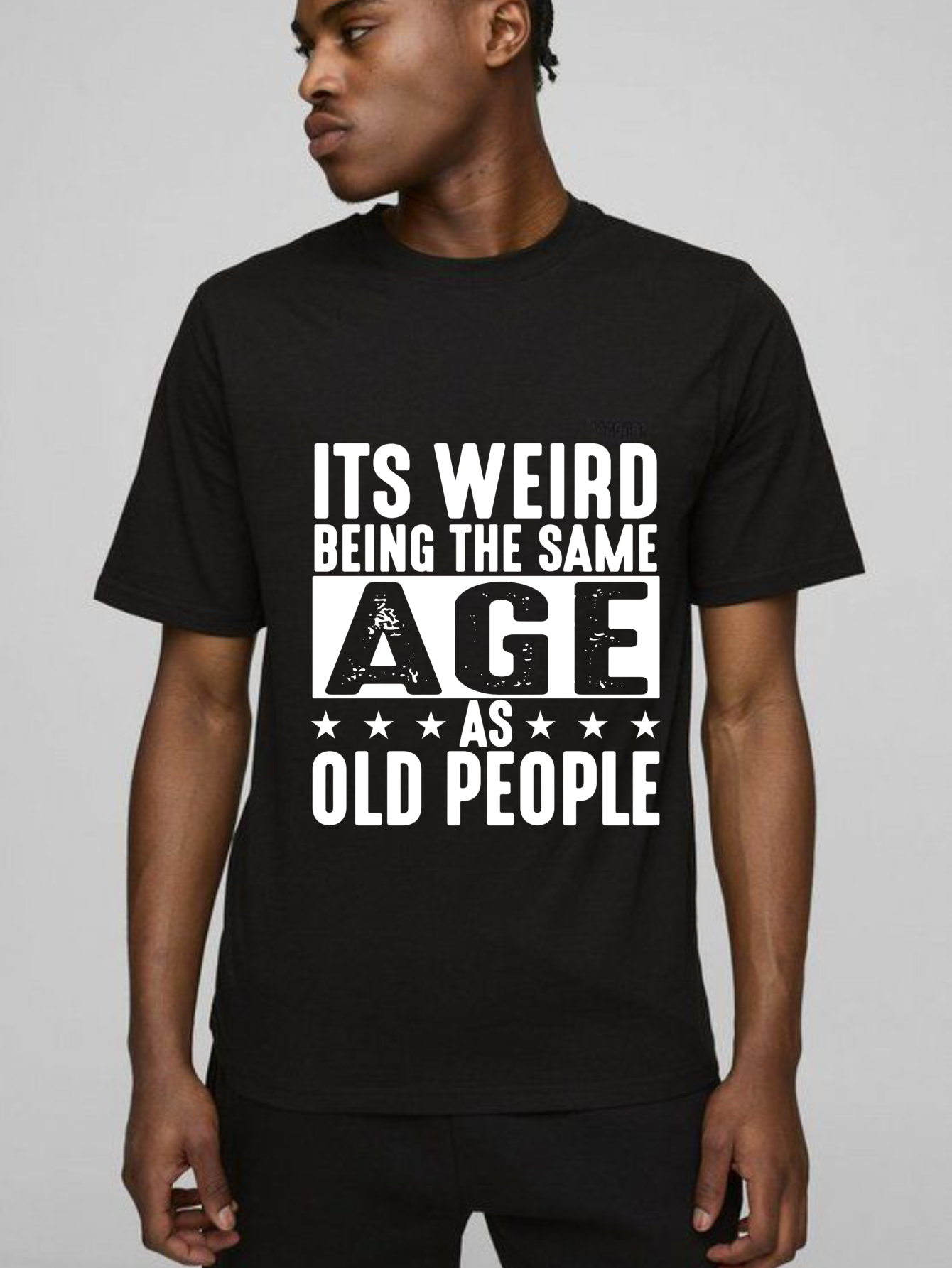 Its Weird Being The Same Age As Old People Unisex Classic T-shirt
