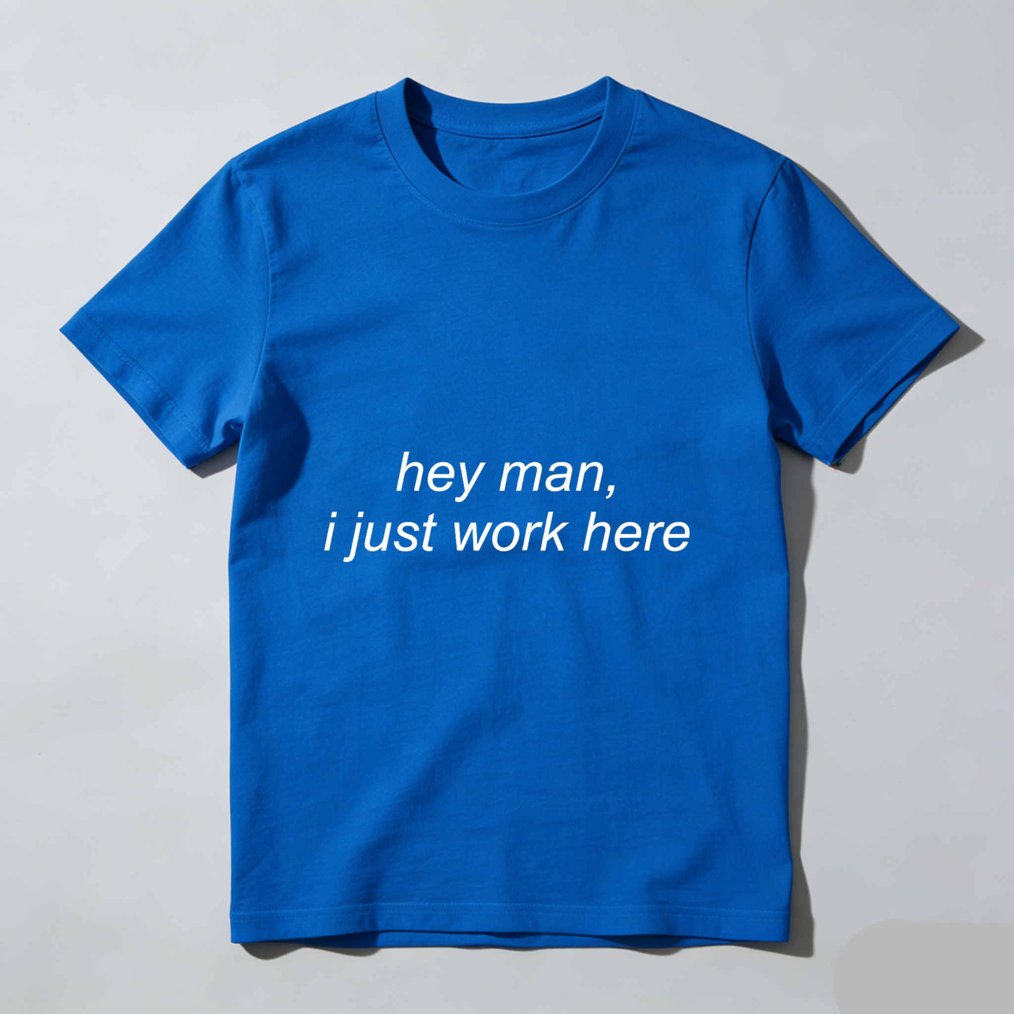 TEECURENT Hey Man I Just Work Here T Shirt Funny Casual Tee For Men And Women WOMEN