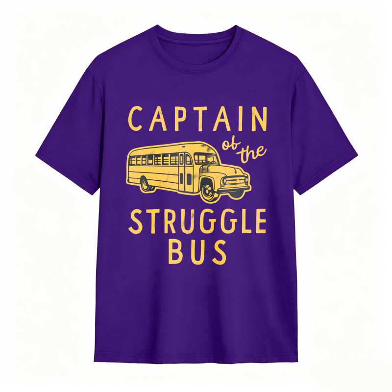 Captain of The Struggle Bus Funny Sarcastic School Bus Graphic Novelty Tee