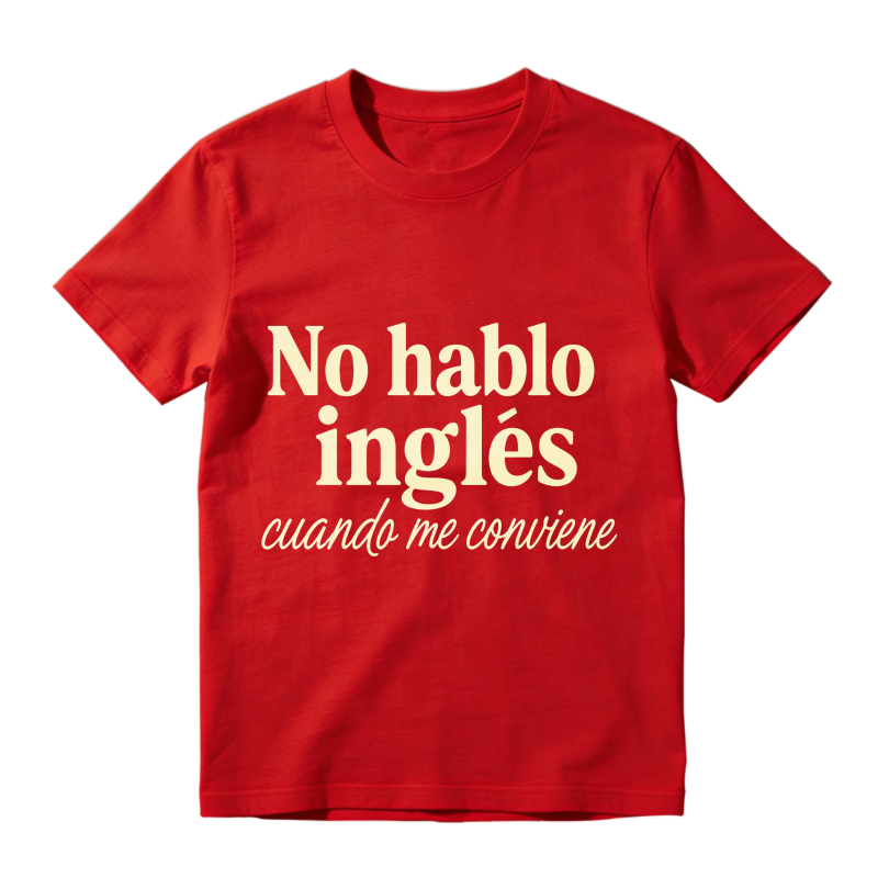 No Hablo Ingles Cuando Me Conviene Unisex Classic T-shirt