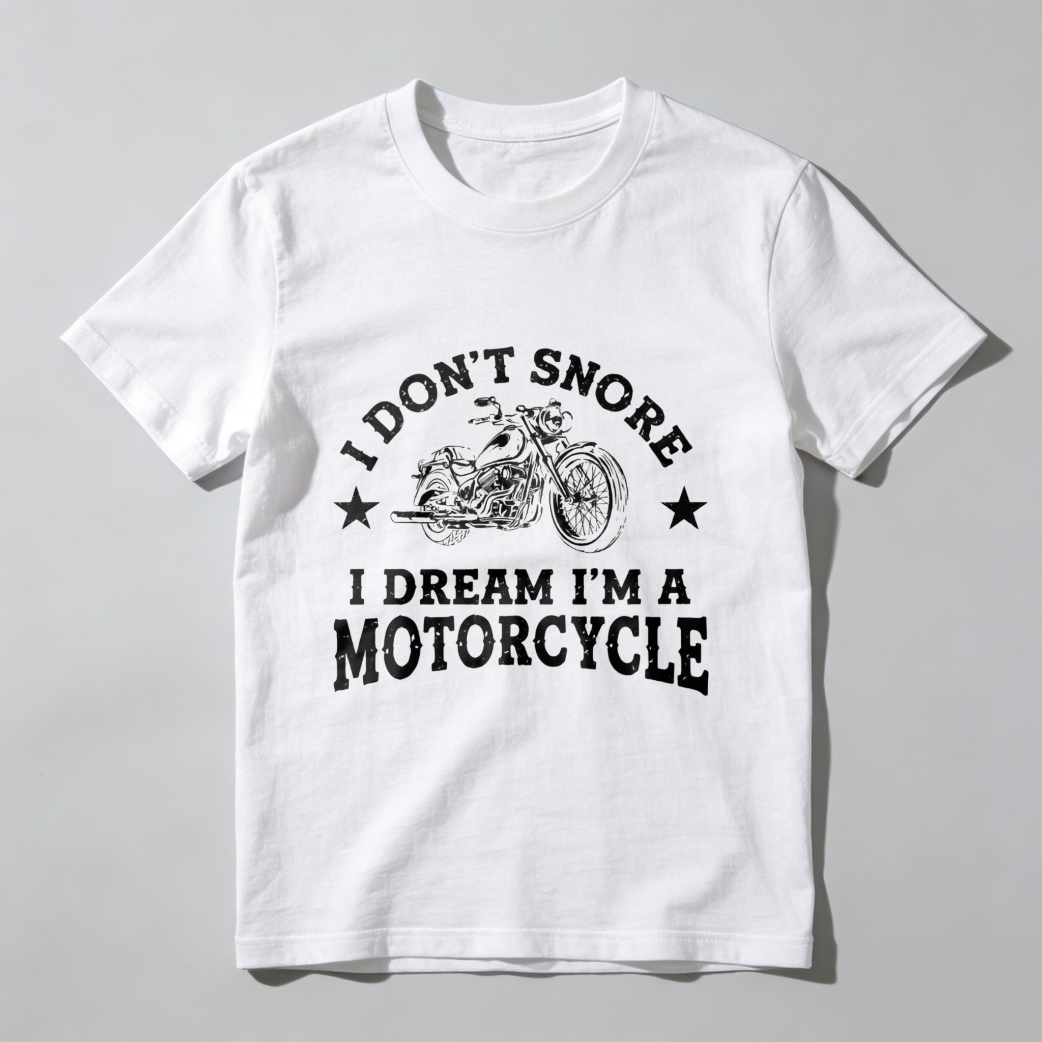 I Dont Snore I Dream Im A Motorcycle T Shirt For Men Biker Tee With Motorcycle Graphic And Humorous Quote Black Cotton Shirt