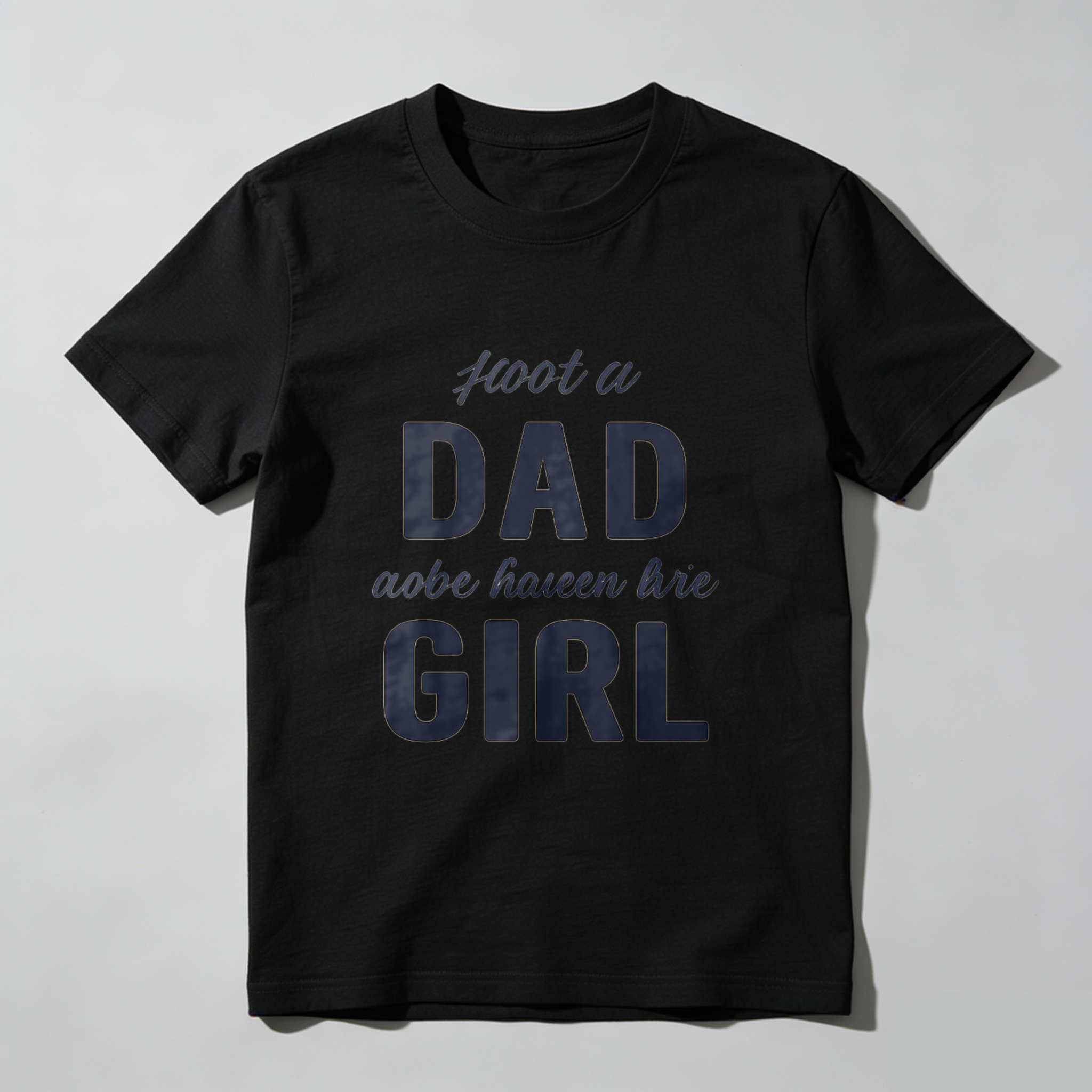 Dad Above Queen Like Girl T Shirt Made In Usa