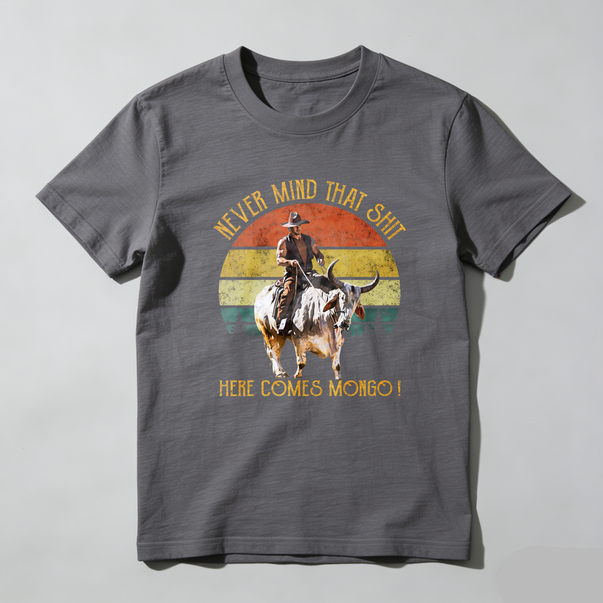 TEECURENT Never Mind That Shit Here Comes Mongo Vintage Western Cowboy Riding Bull T Shirt