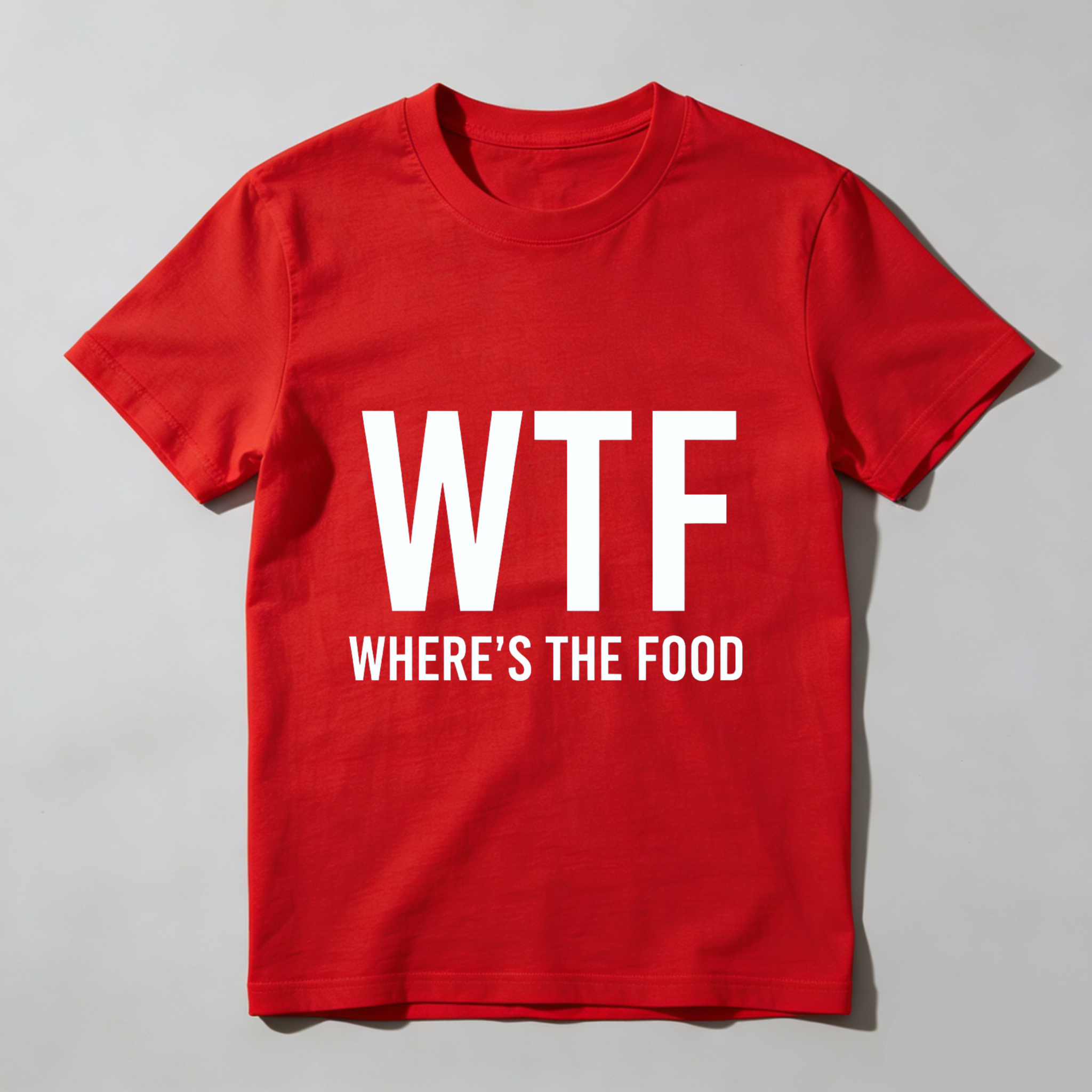 TEECURENT Wtf Where The Food Funny T-Shirt Humor Shirt Casual Wear For Men Women Unisex Top WOMEN