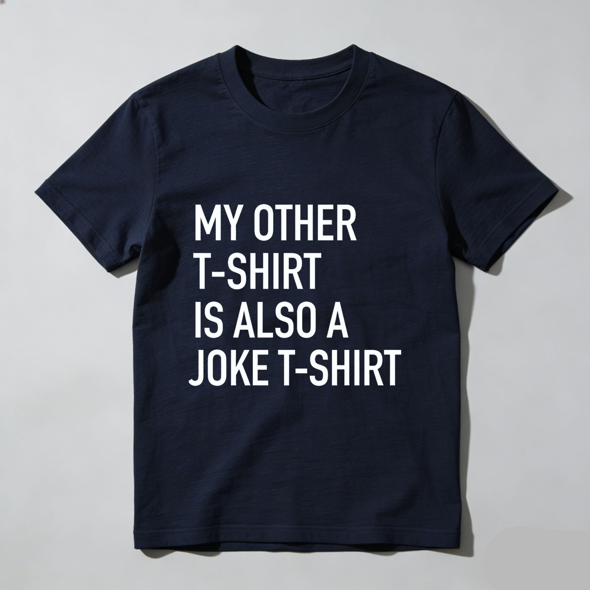 TEECURENT My Other T Shirt Is Also A Joke T Shirt Funny Humor Statement Graphic Tee Men Women Unisex Casual Top