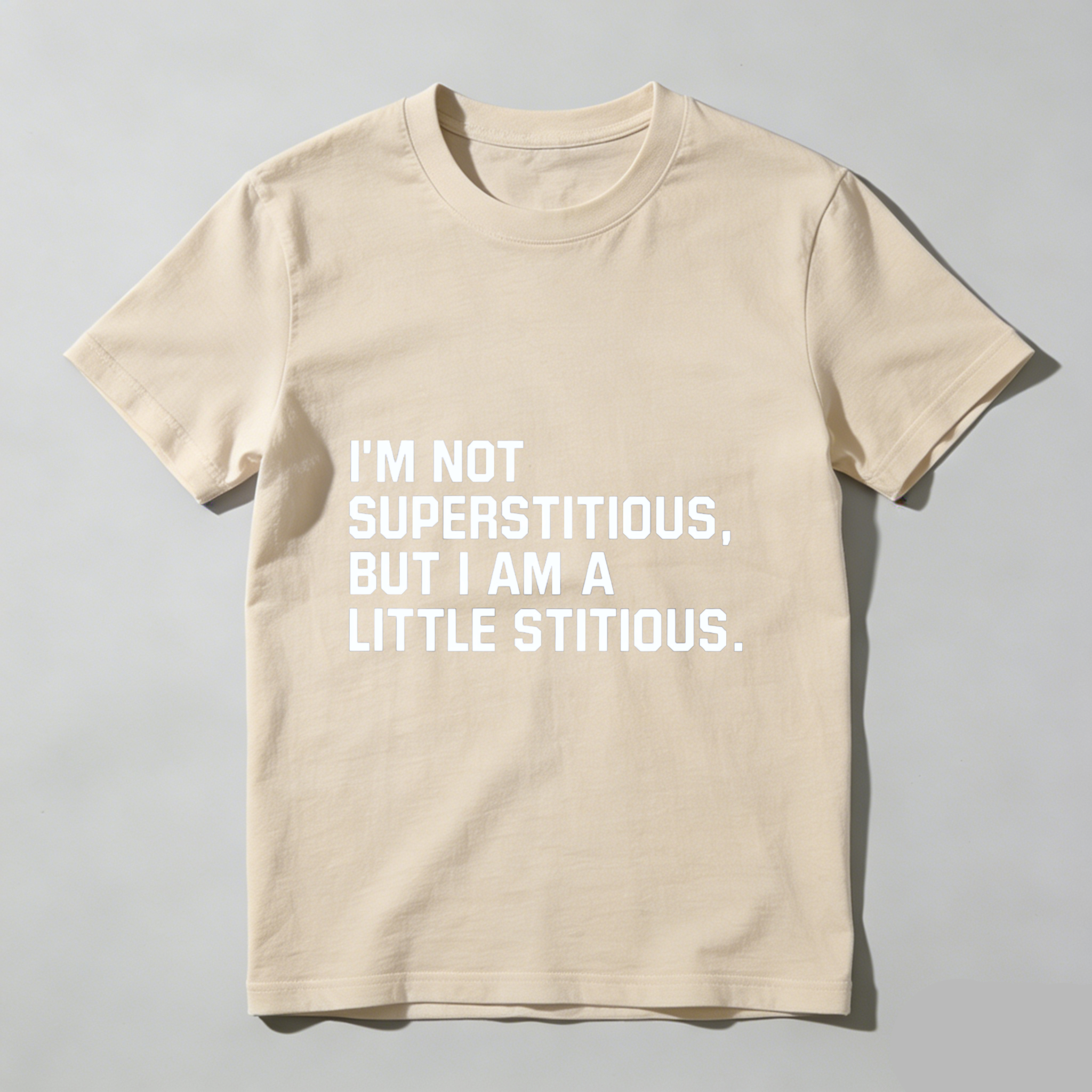 TEECURENT I Am Not Superstitious But I Am A Little Stitious T Shirt