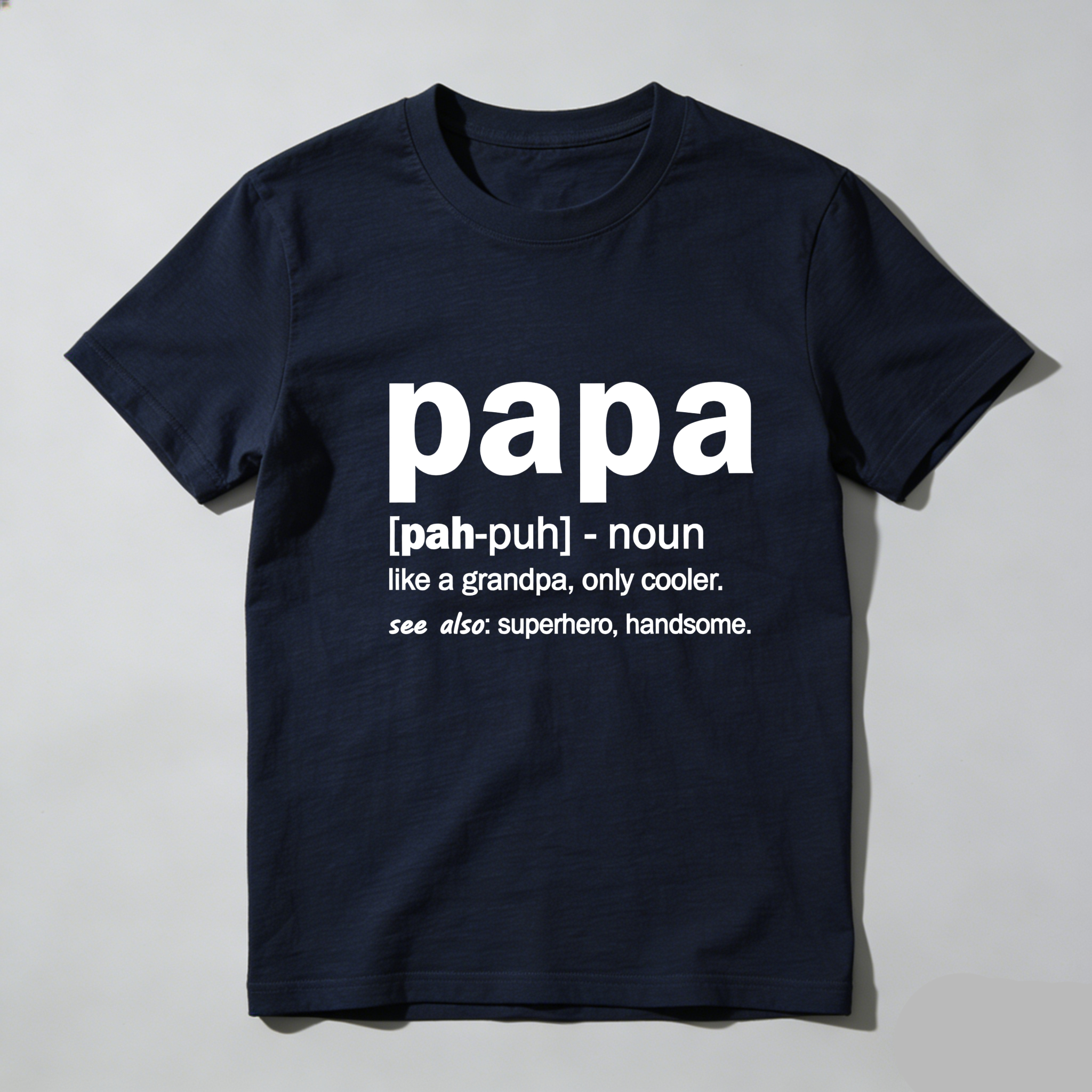 TEECURENT Papa Definition Cool Grandpa Superhero Handsome Pure Cotton Short Sleeve T Shirt-TeeCurent