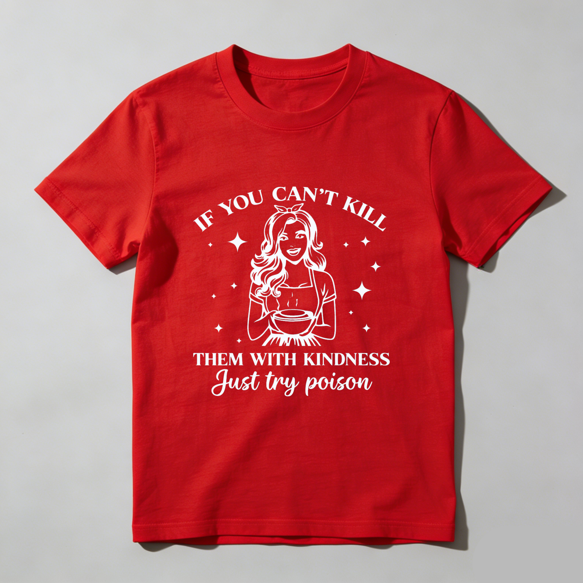 TEECURENT If You Cant Kill Them With Kindness Just Try Poison Witch T Shirt WOMEN