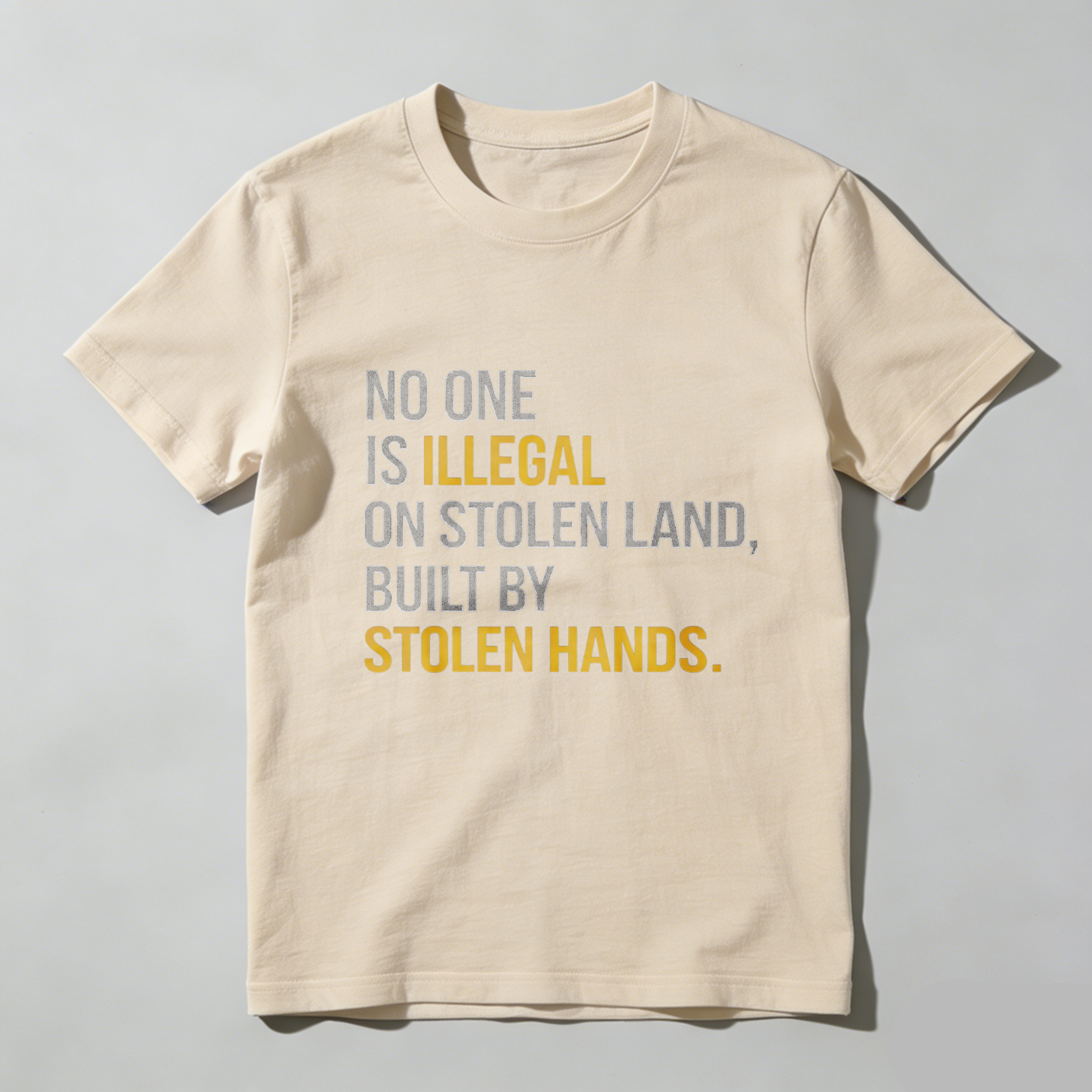 TEECURENTNo One Is Illegal On Stolen Land Built By Stolen Hands T Shirt-TeeCurent