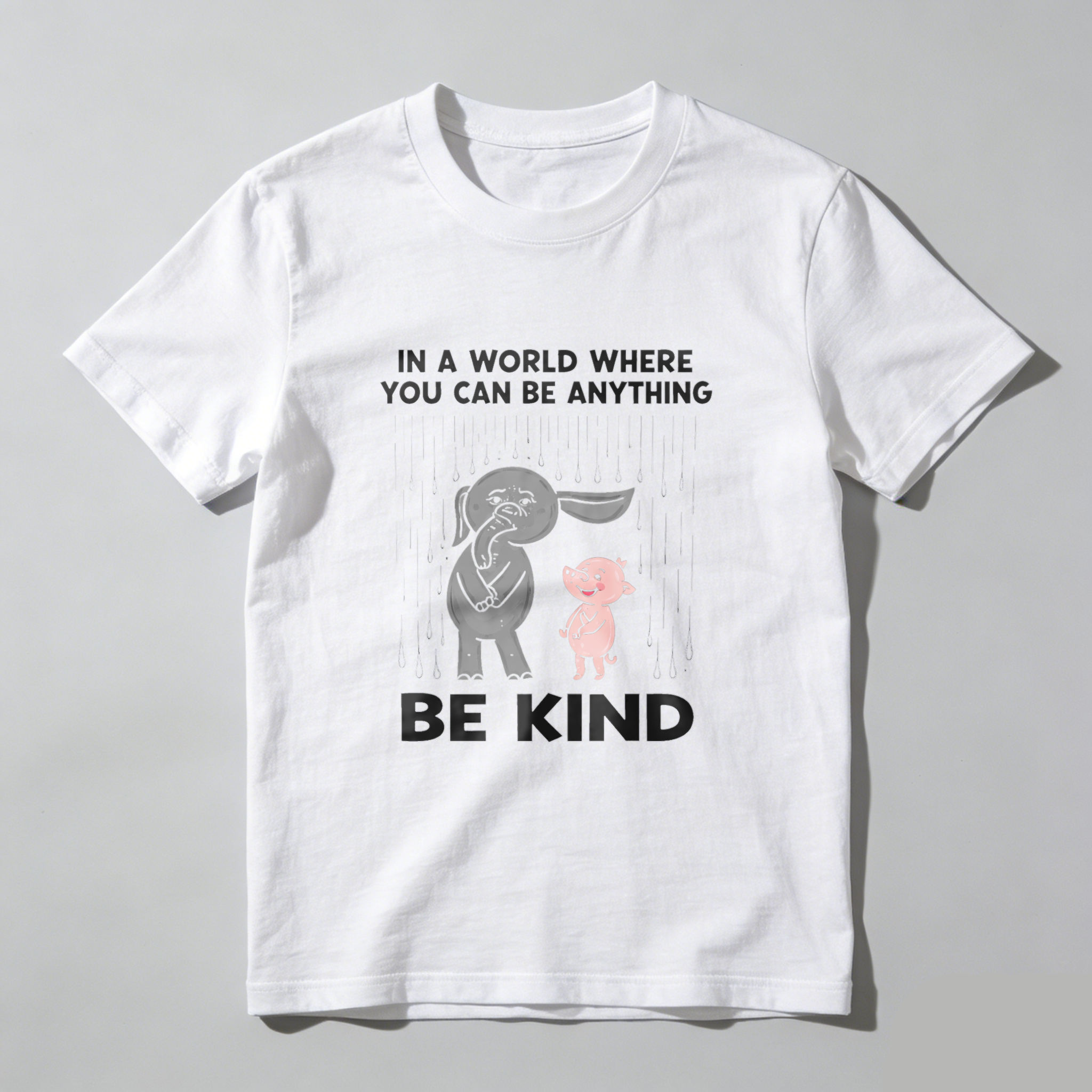 In A World Where You Can Be Anything Be Kind T Shirt With Elephant And Pig Design Made In Usa