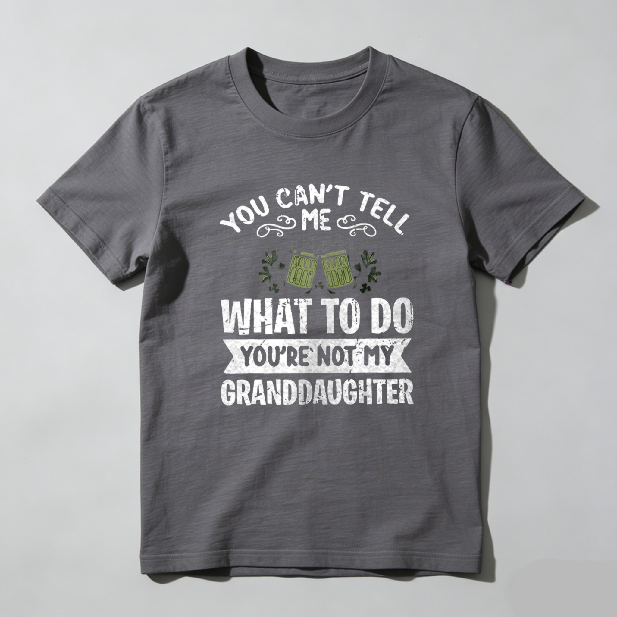 TEECURENT You Cant Tell Me What To Do Youre Not My Granddaughter tshirt 100% cotton