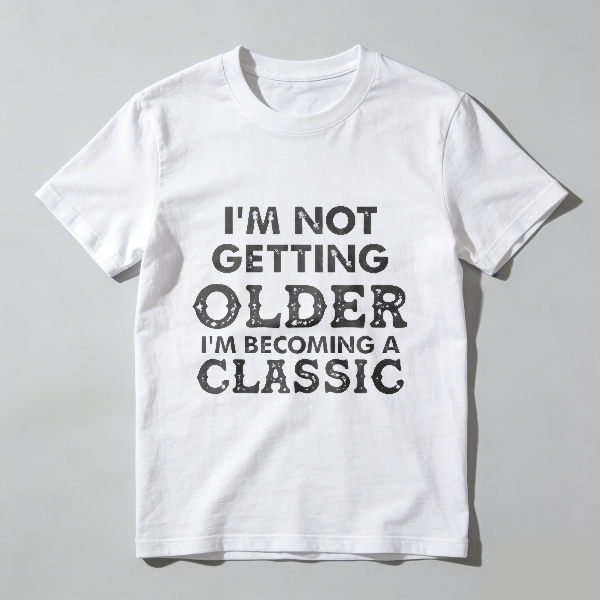 TEECURENT Im Not Getting Older Im Becoming A Classic T Shirt WOMEN