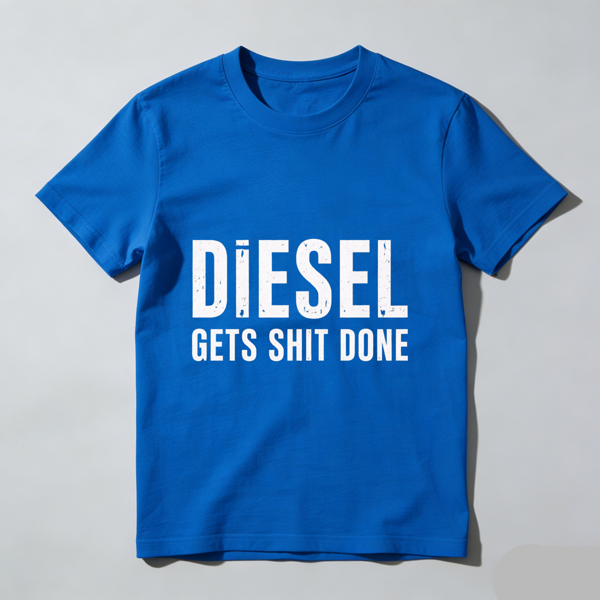 Diesel Gets Shit Done T Shirt Men Women Casual Graphic Tee Shirt Black Funny Slogan Top For Work Or Everyday Wear
