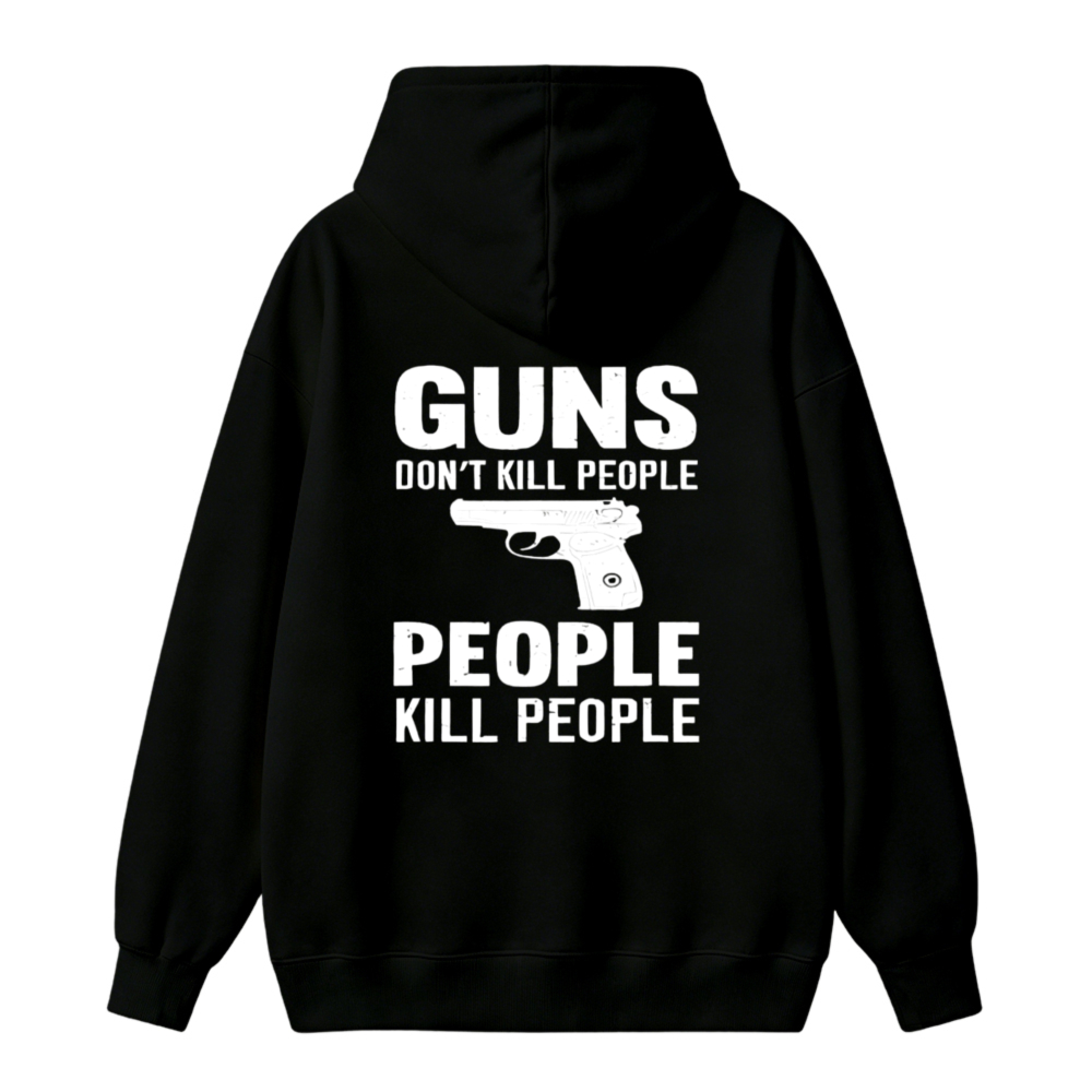 Guns Dont Kill People People Kill People Graphic Unisex Classic Hoodie
