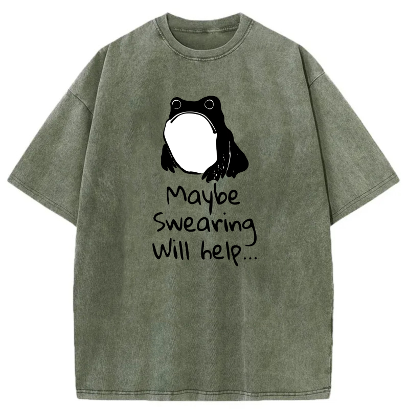 Frog With Open Mouth   Maybe Swearing Will Help tshirt 100% cotton