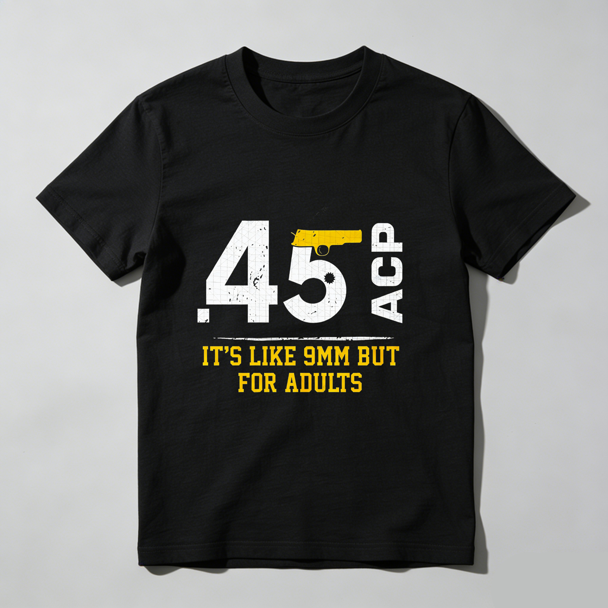 TEECURENT 45 Acp It's Like 9mm But For Adults Pure Cotton Short Sleeve T Shirt-TeeCurent