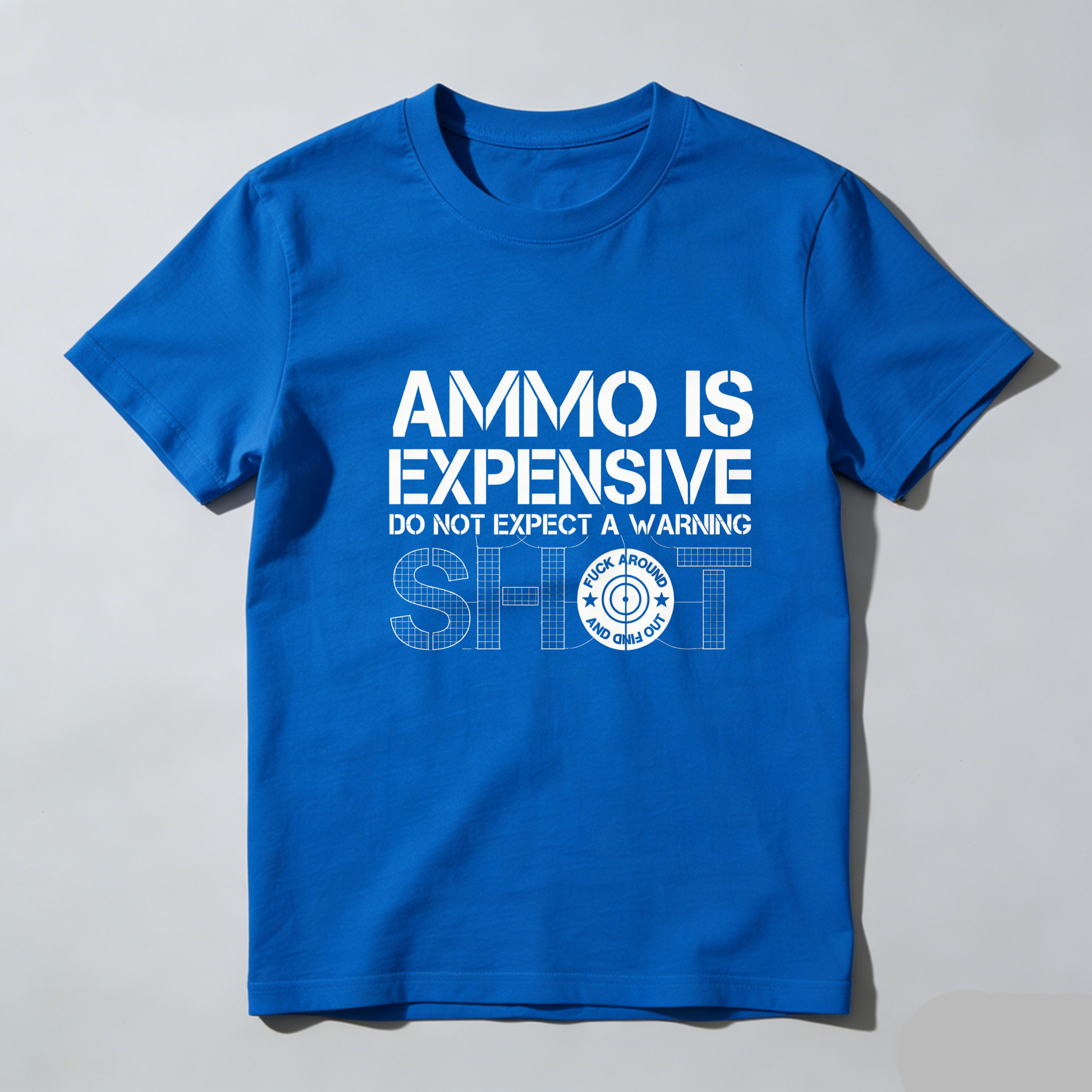 TEECURENT Ammo Is Expensive Do Not Expect A Warning Shot Pure Cotton Short Sleeve T Shirt-TeeCurent