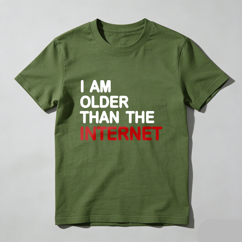 I Am Older Than The Internet T Shirt